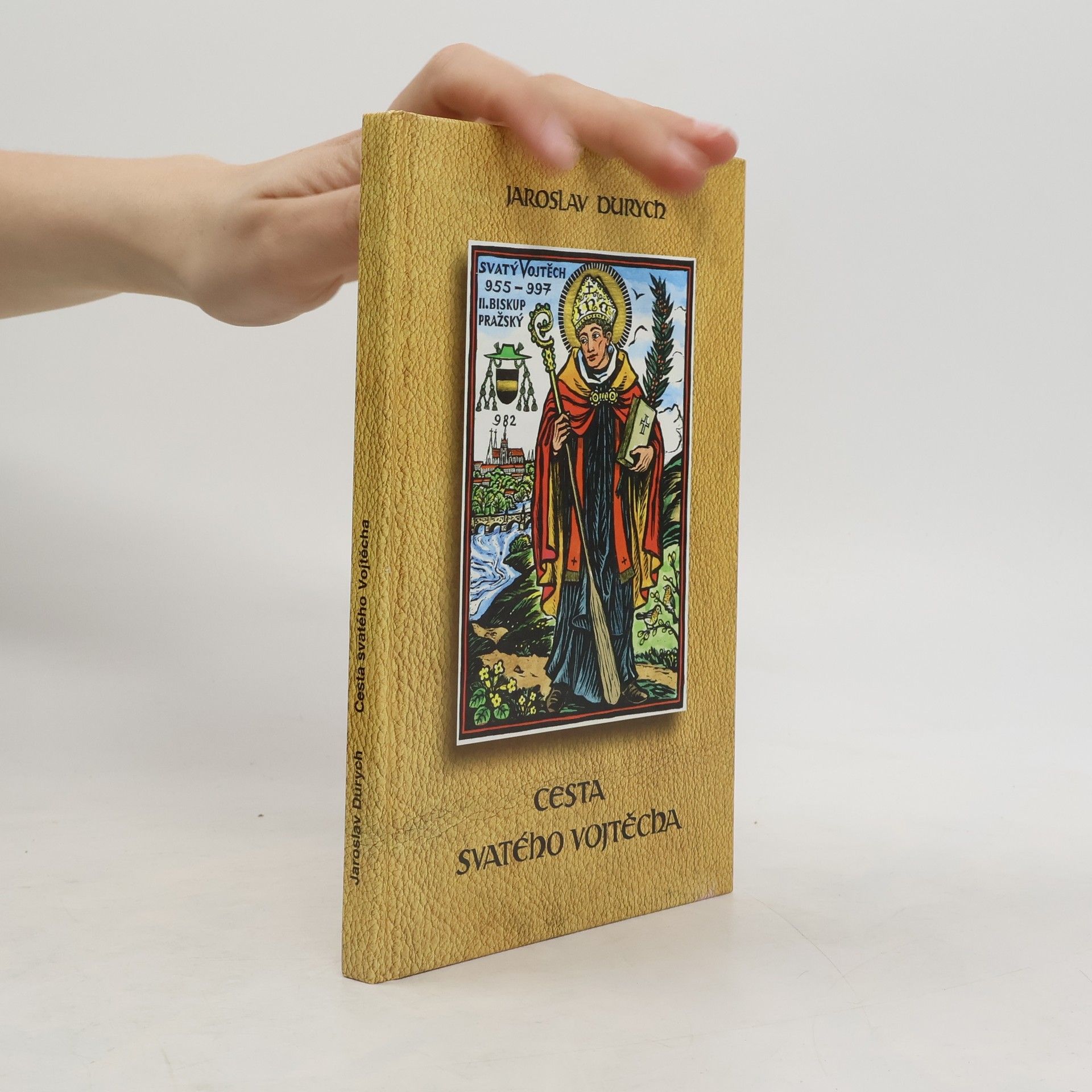 Jaroslav Durych Cesta svatého Vojtěcha