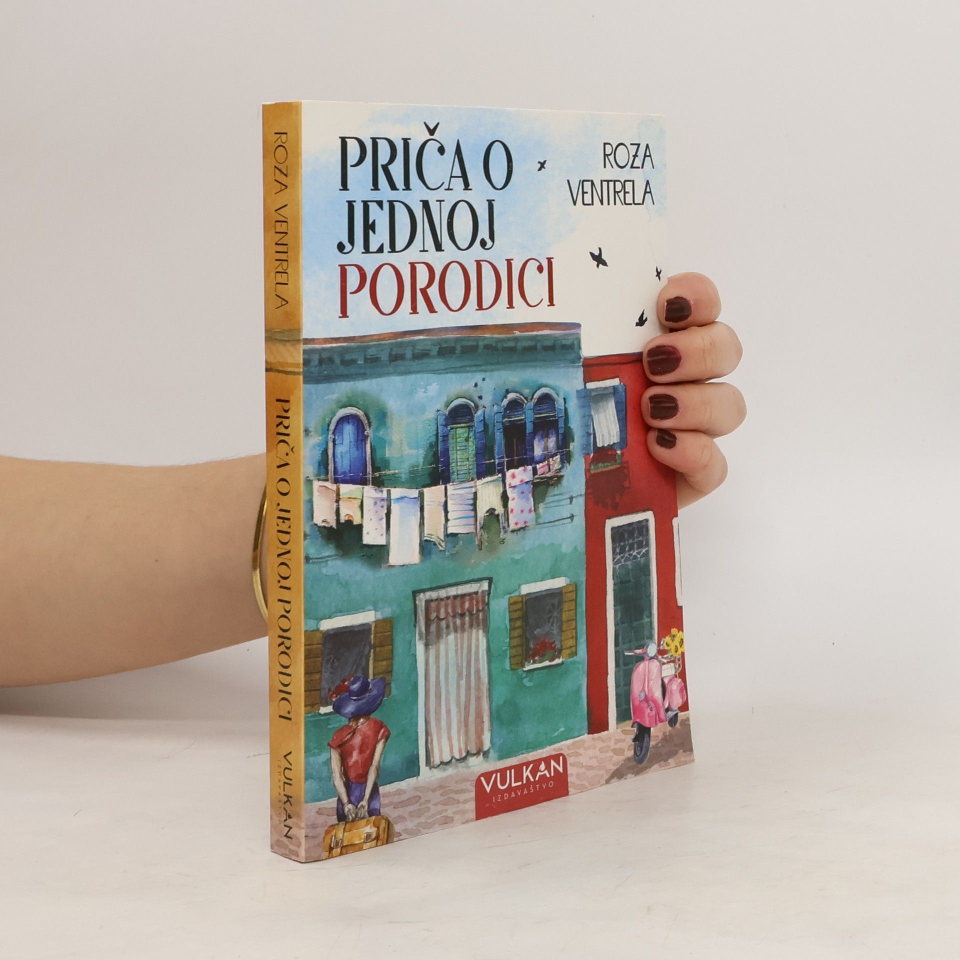 Rosa Ventrella Priča o jednoj porodici