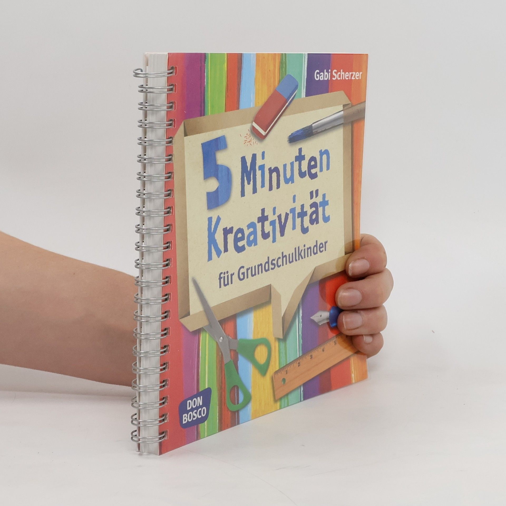 Gabi Scherzer 5 Minuten Kreativität für Grundschulkinder