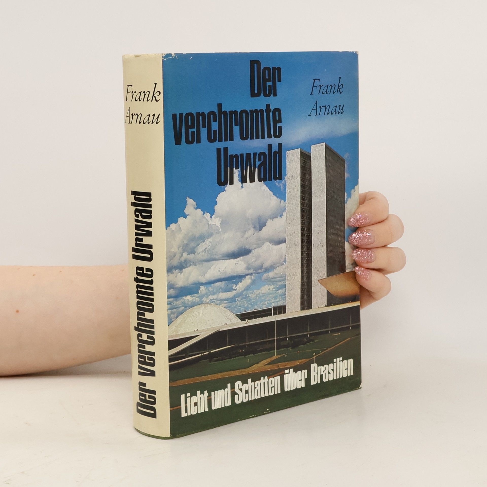 Frank Arnau Der verchromte Urwald