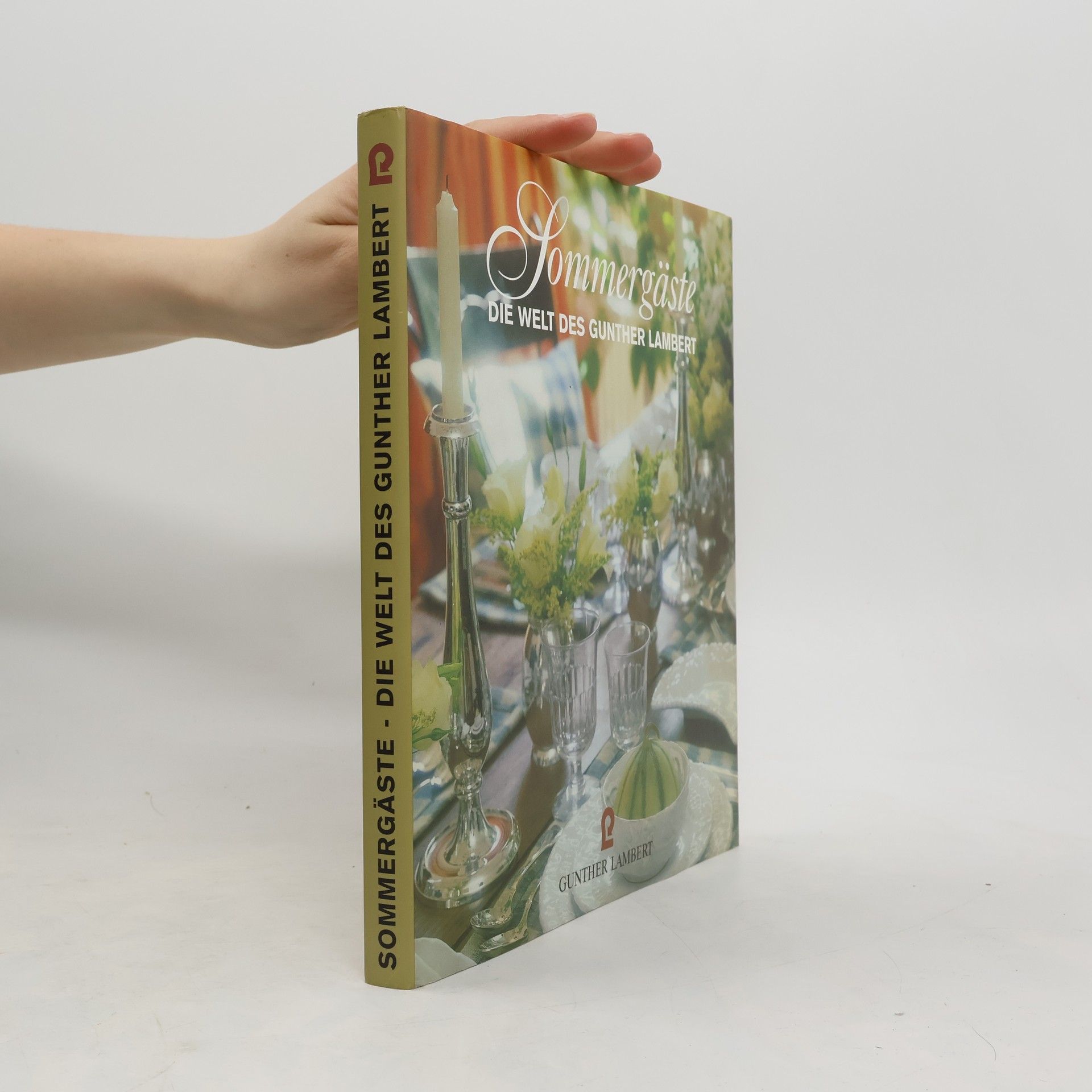 Gunter Lambert Sommergäste. Die Welt des Gunther Lambert