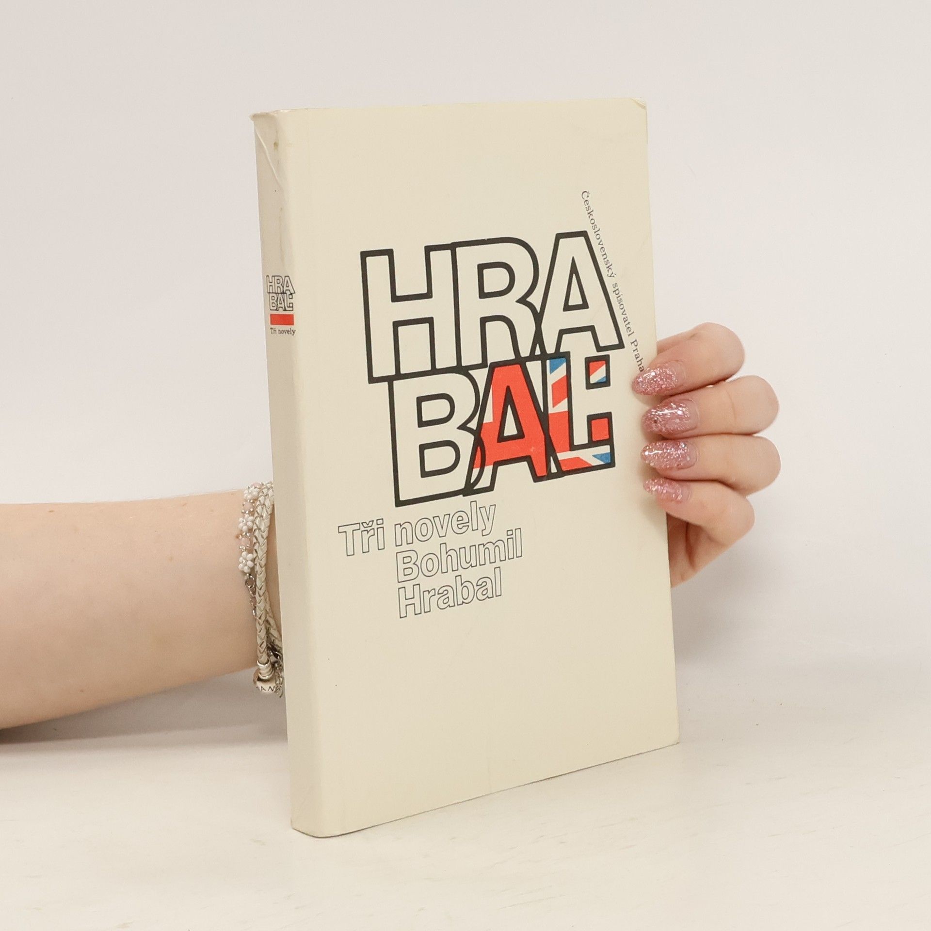 Bohumil Hrabal Ostře sledované vlaky; Taneční hodiny pro starší a pokročilé; Obsluhoval jsem anglického krále