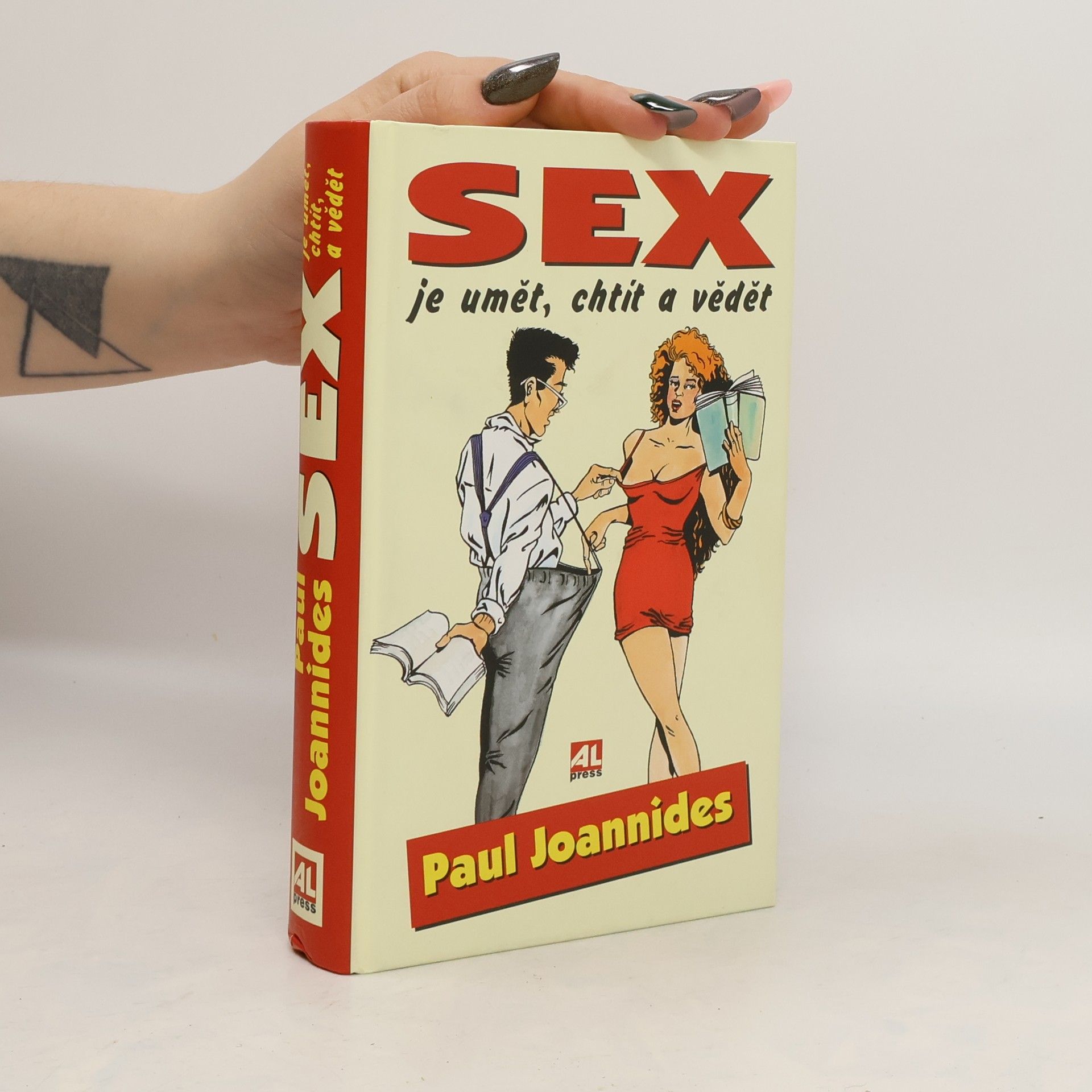 Paul Paul N. Joannides Sex je umět, chtít a vědět
