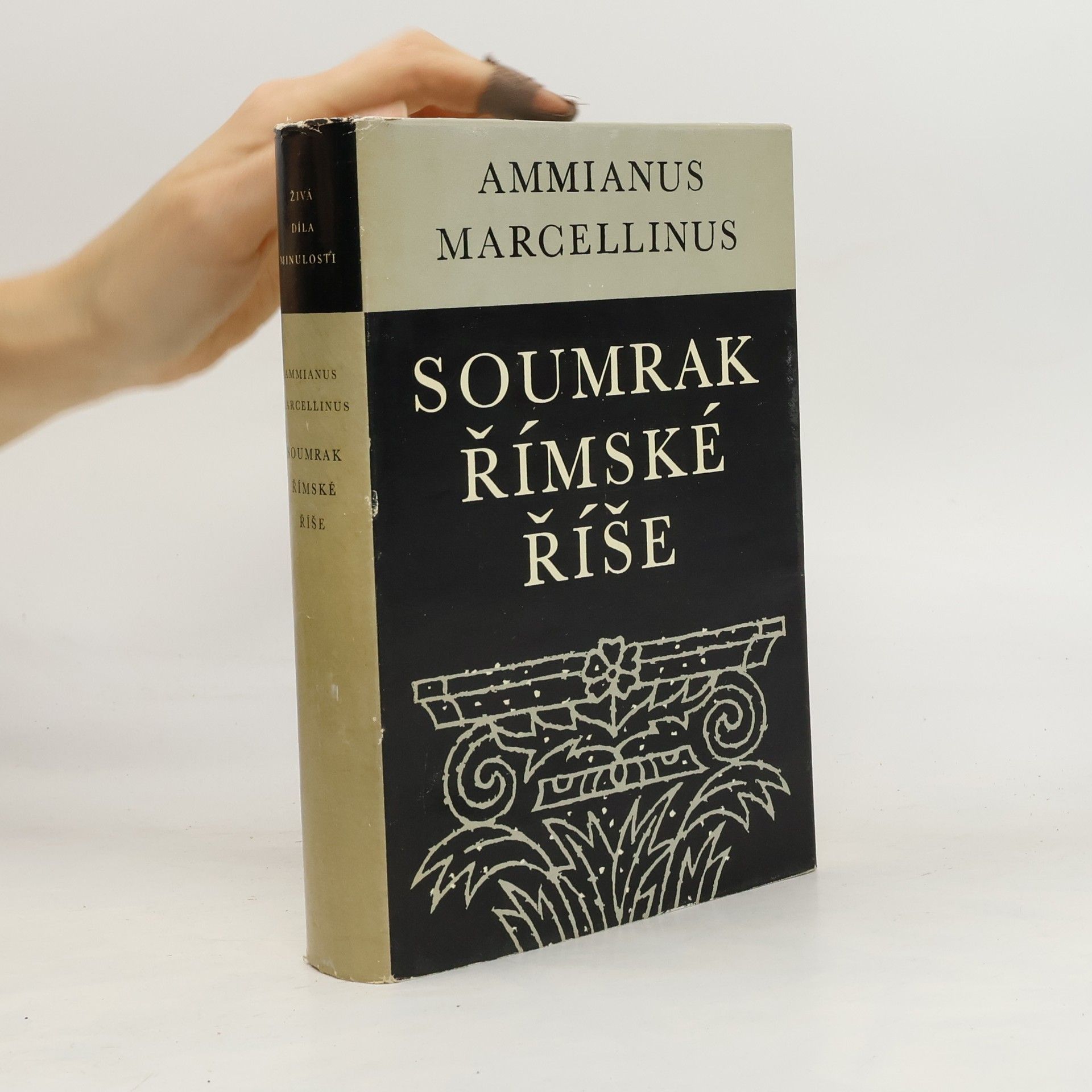 Ammianus Marcellinus Soumrak římské říše