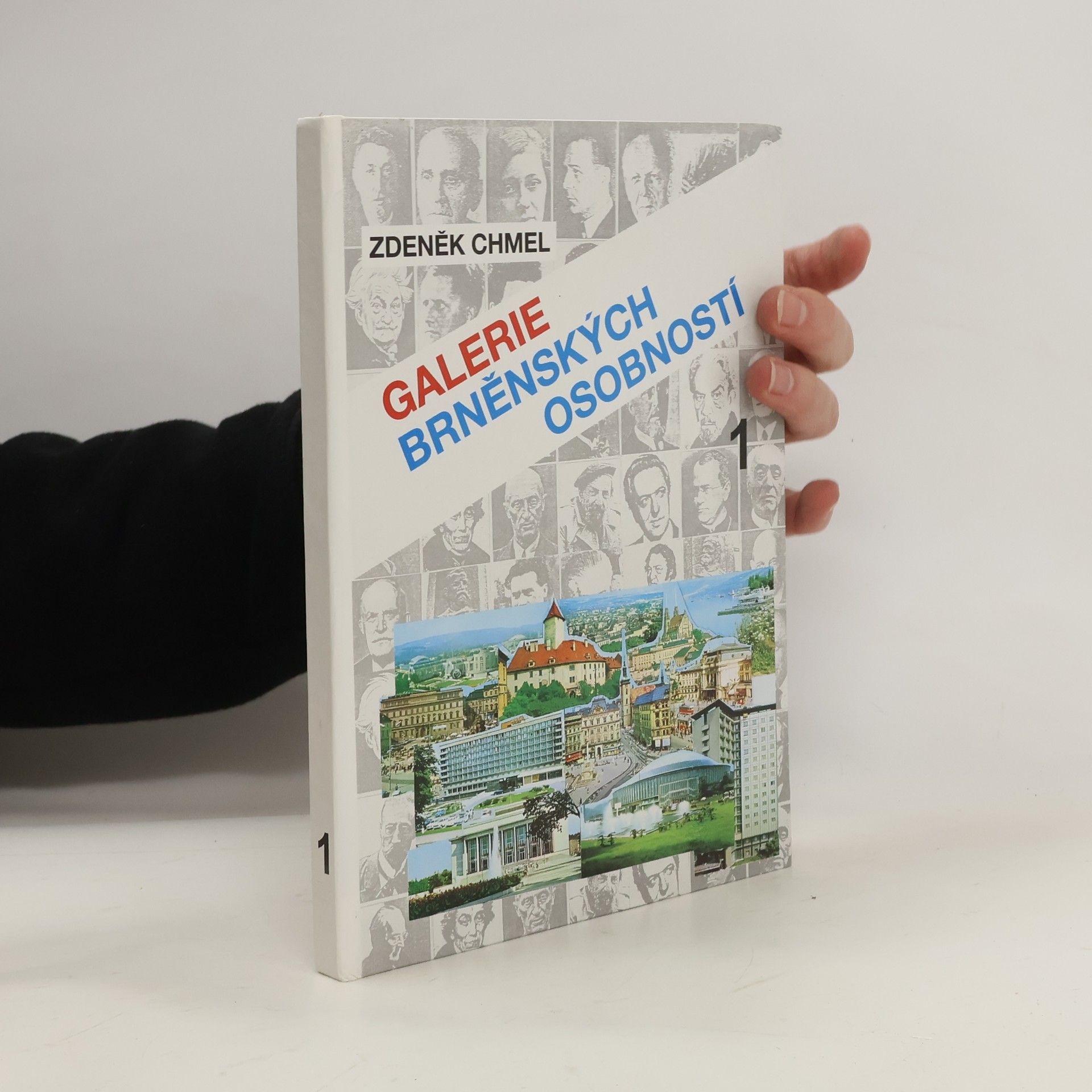 Zdeněk Chmel Galerie brněnských osobností. 1, A-K