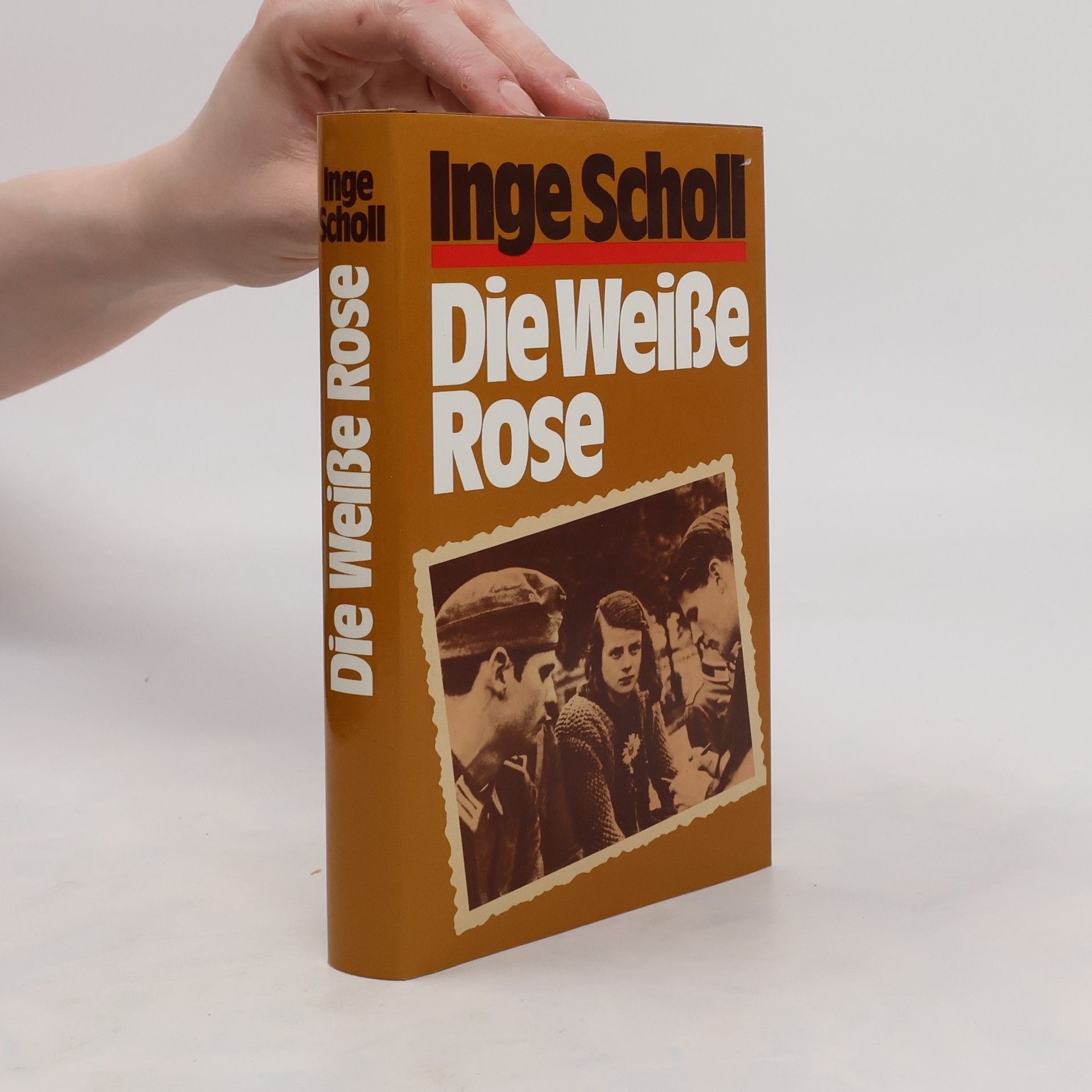 Inge Aicher-Scholl Die weisse Rose