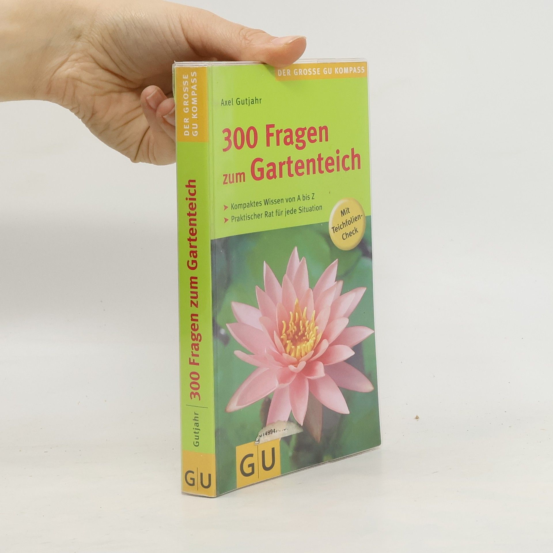 Axel Gutjahr 300 Fragen zum Gartenteich