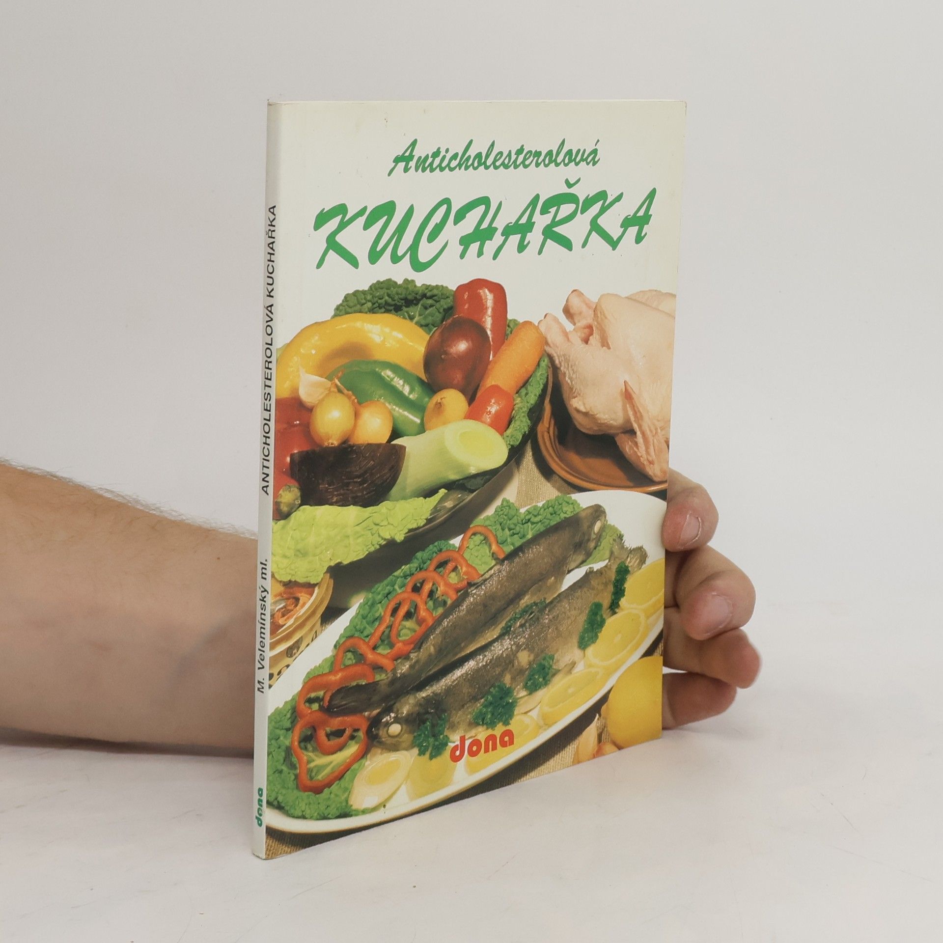 Miloš Velemínský Anticholesterolová kuchařka