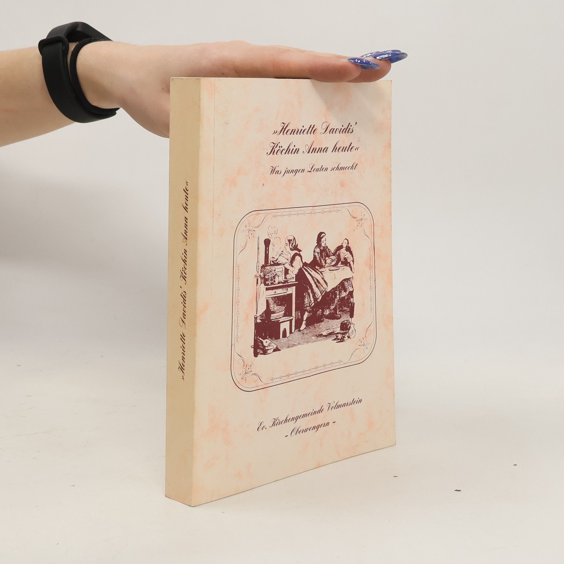 Henriette Davidis Jugendkochbuch: Henriette Davidi’s Köchin Anna heute