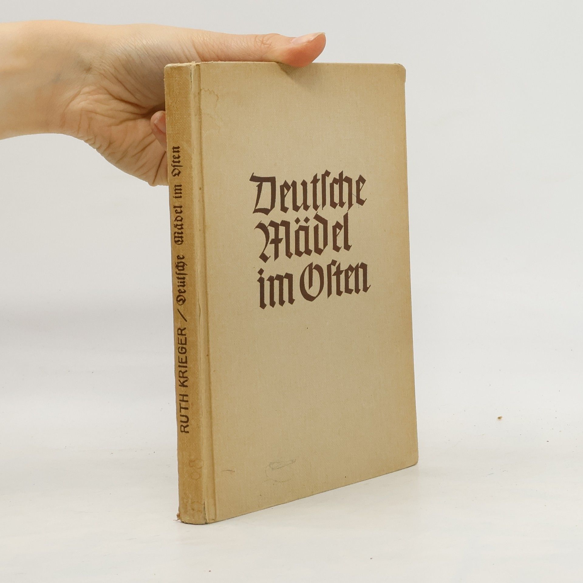 Ruth Krieger Deutsche Mädel im Osten