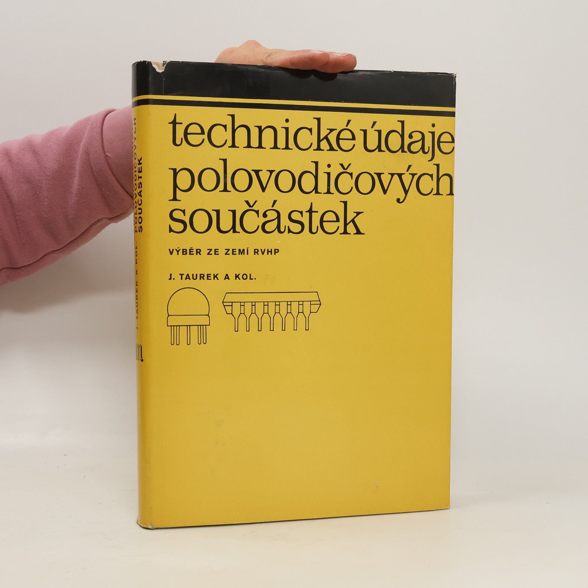 Josef Taurek Technické údaje polovodičových součástek. Výběr ze zemí RVHP