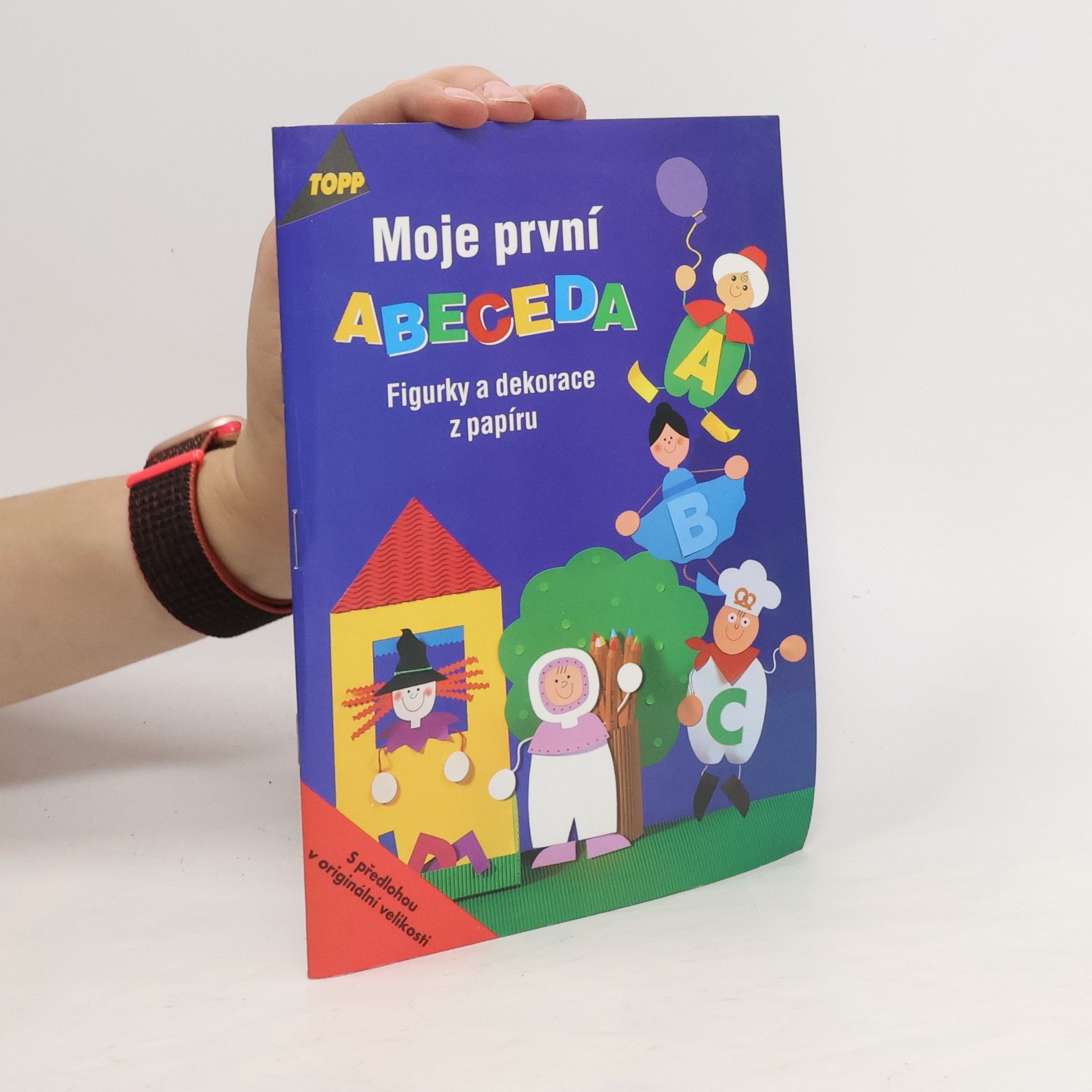 Pia Pedevilla Moje první abeceda : figurky a dekorace z papíru