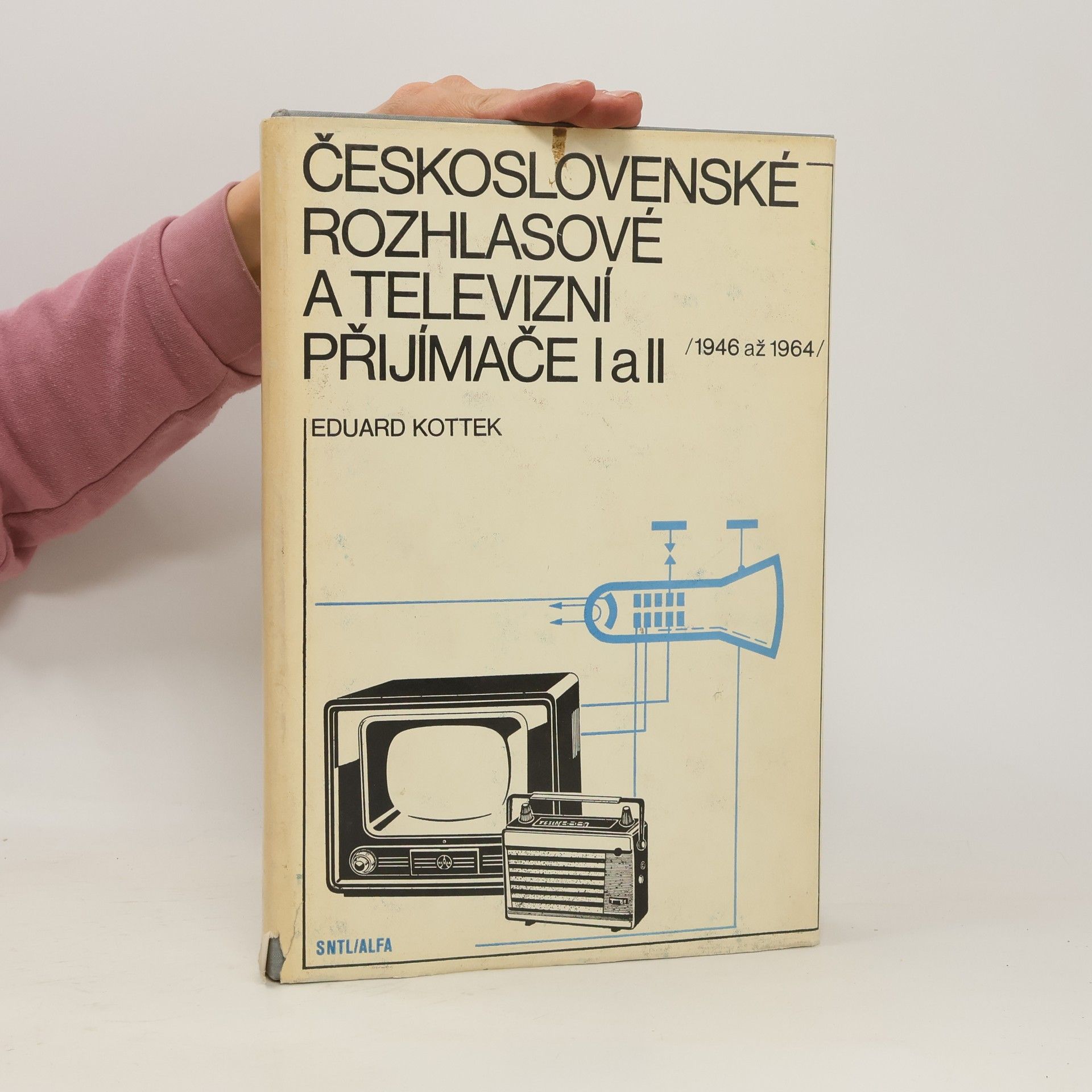 Eduard Kottek Československé rozhlasové a televizní přijímače I a II
