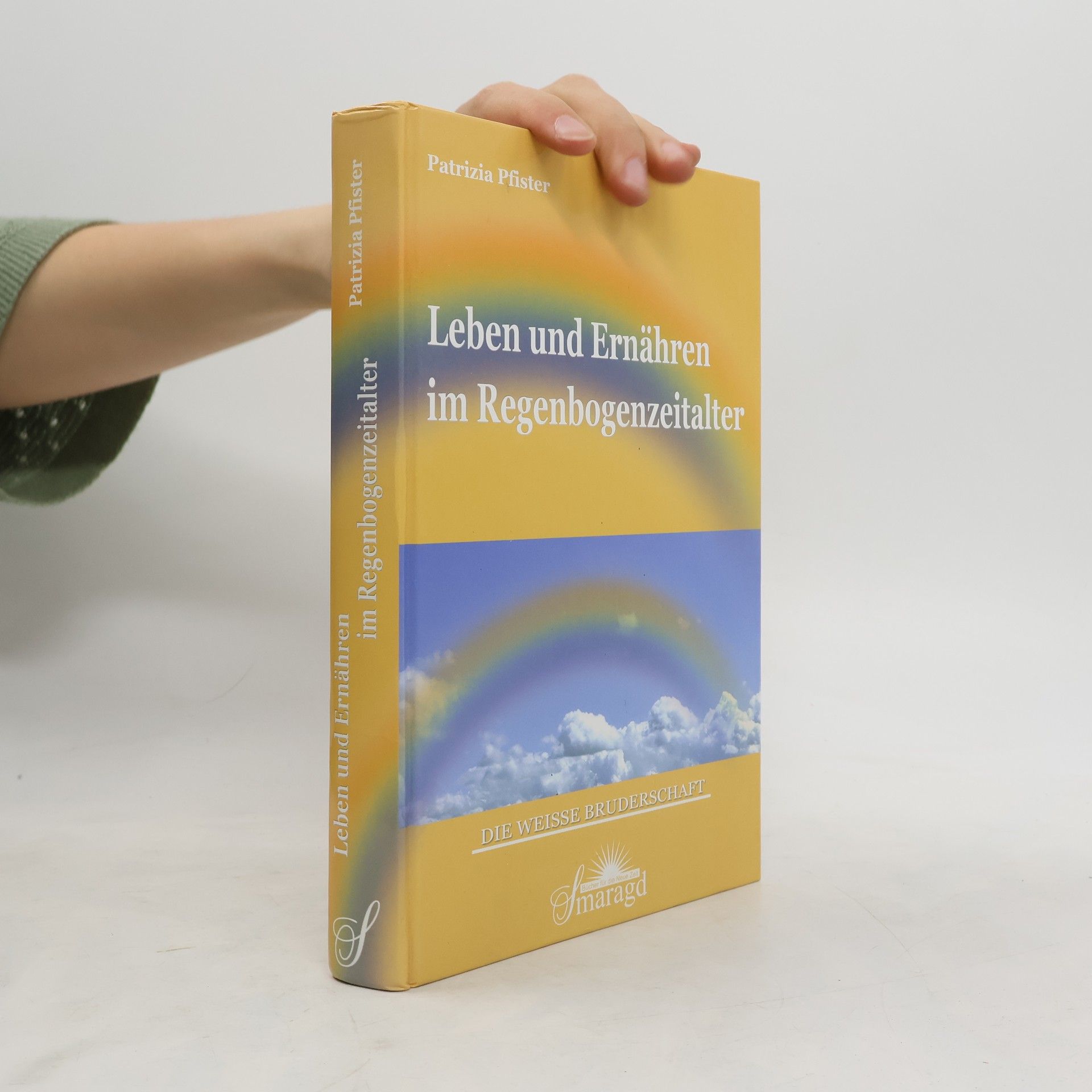 Patrizia Pfister Leben und Ernähren im Regenbogenzeitalter