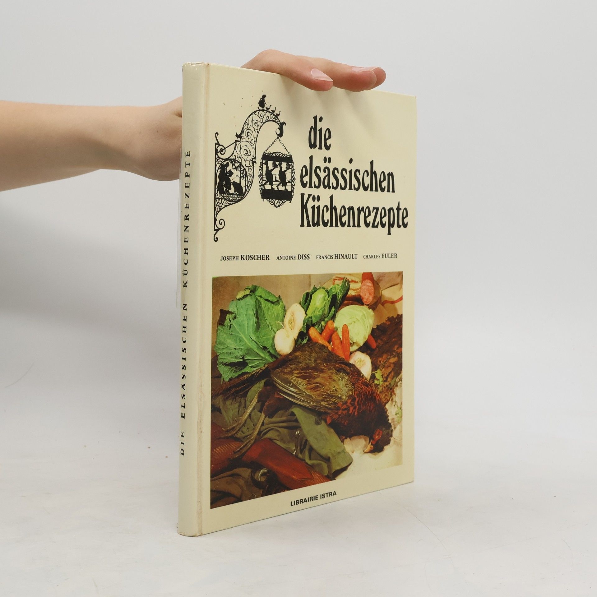 Joseph Koscher Die elsässischen Küchenrezepte