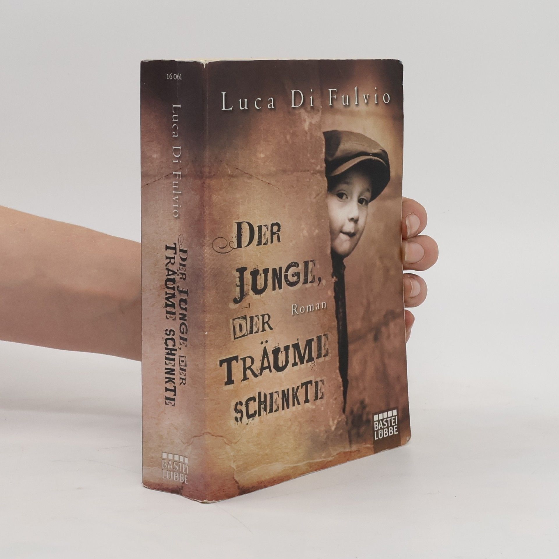 Luca Di Fulvio Der Junge, Der Traüme Schenkte