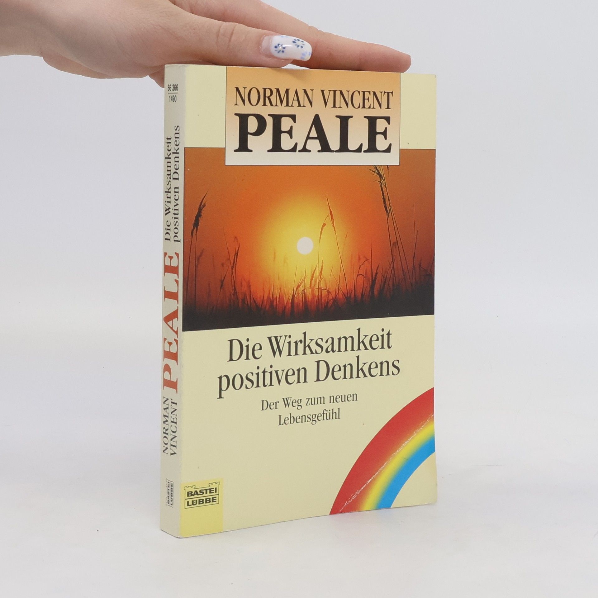 Norman Vincent Peale Die Wirksamkeit  positiven Denkens