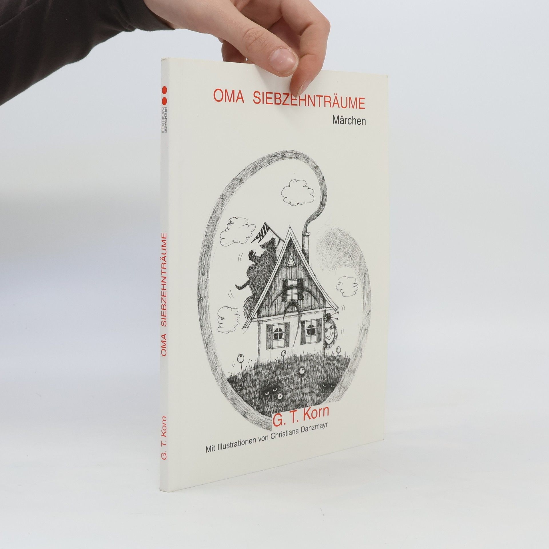G. T. Korn Oma Siebzehnträume