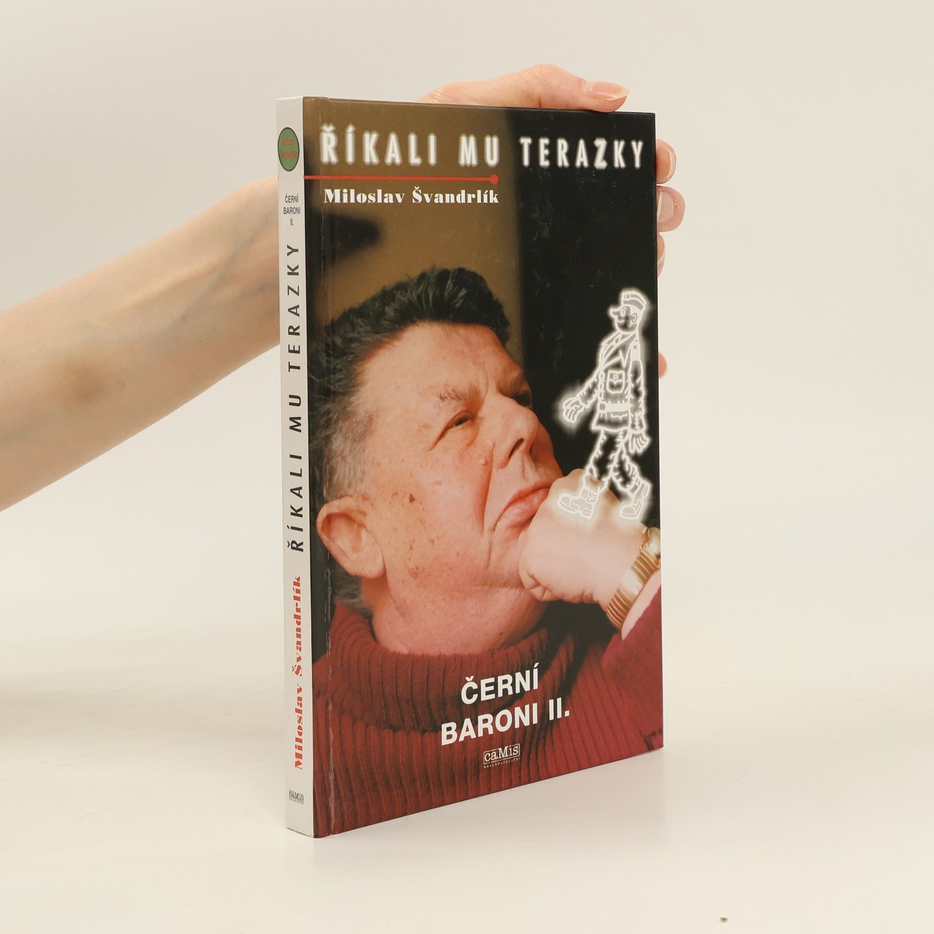 Miloslav Švandrlík Říkali mu Terazky