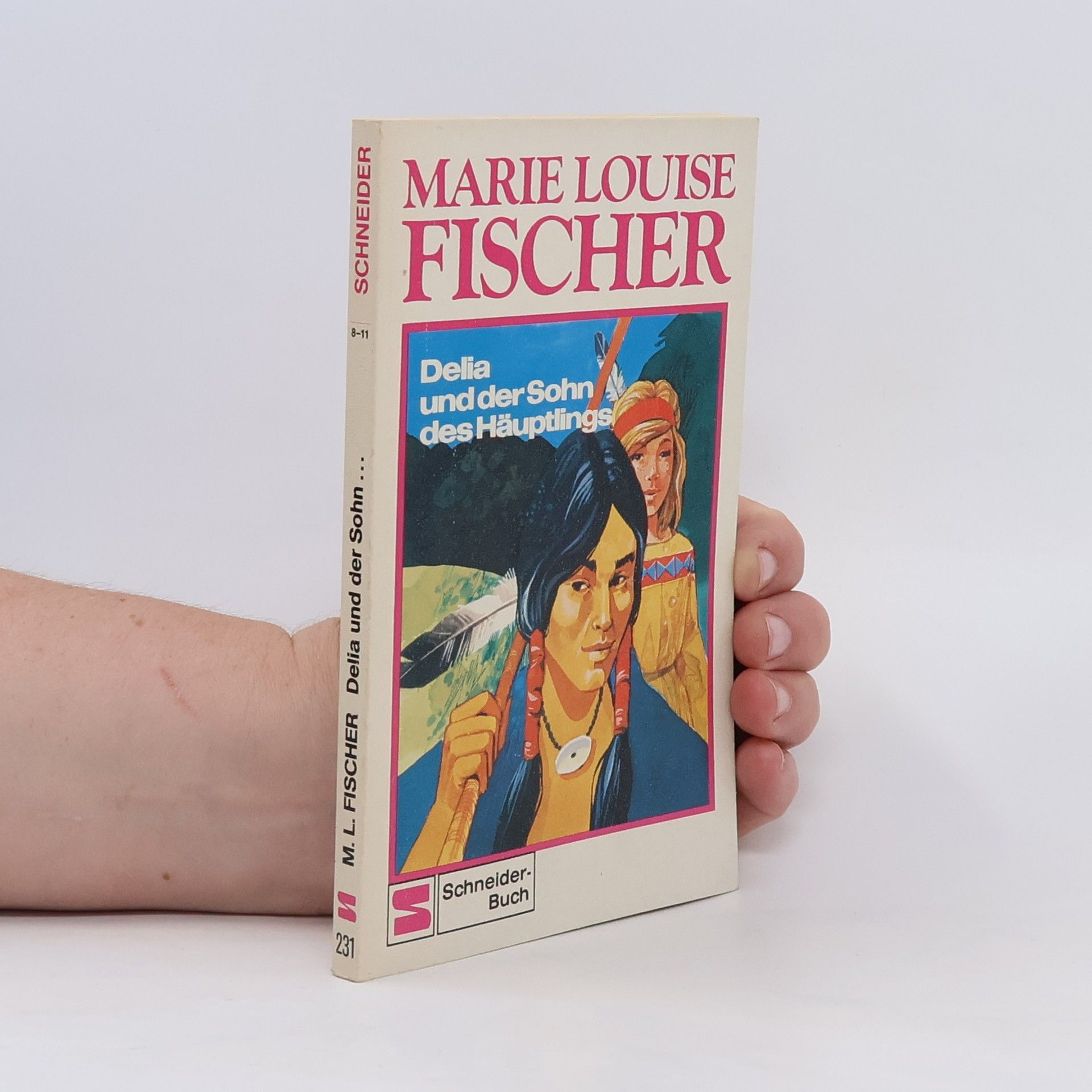 Marie Louise Fischer Delia und der Sohn des Häuptlings