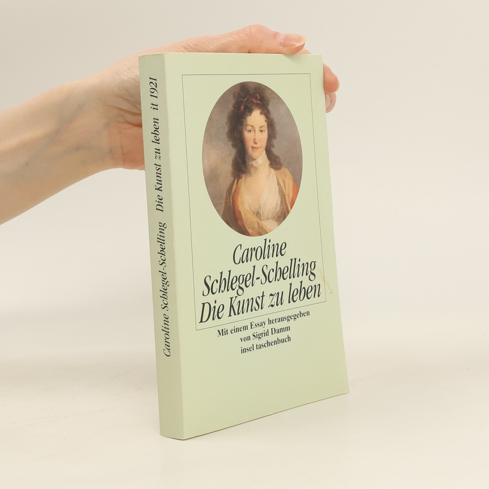 Caroline von Schelling Die Kunst zu leben