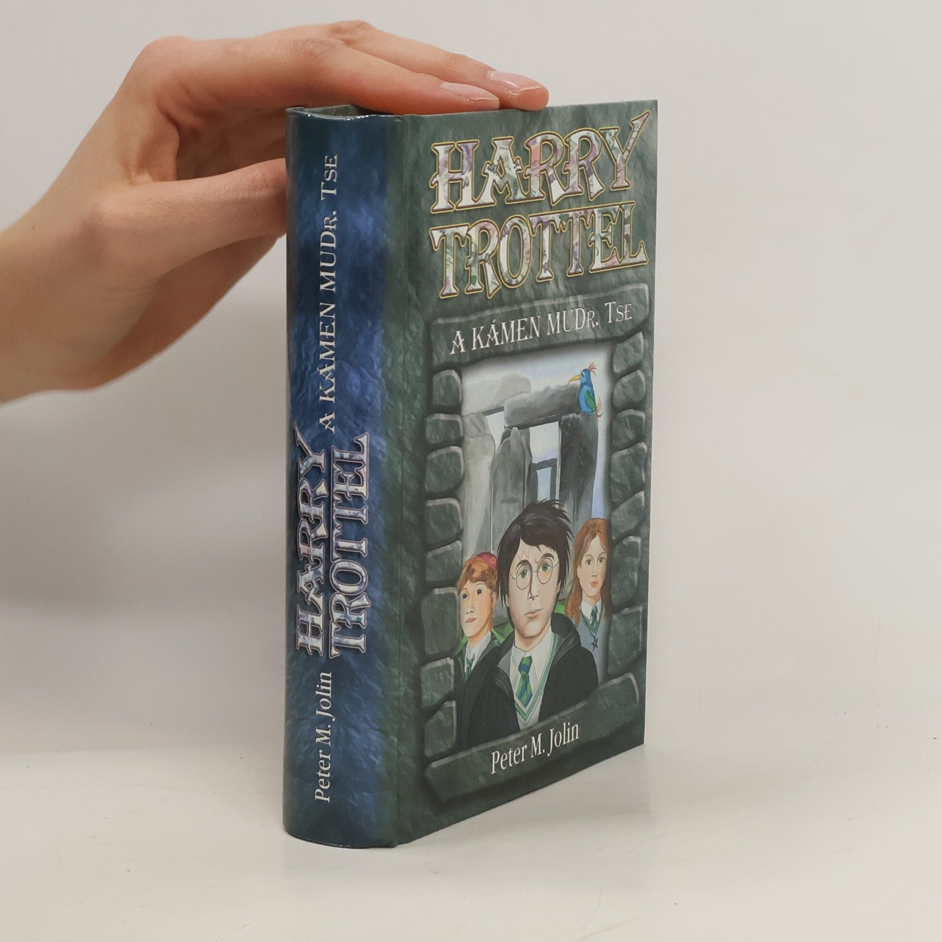 Peter M. Jolin Harry Trottel a kámen MUDr. Tse