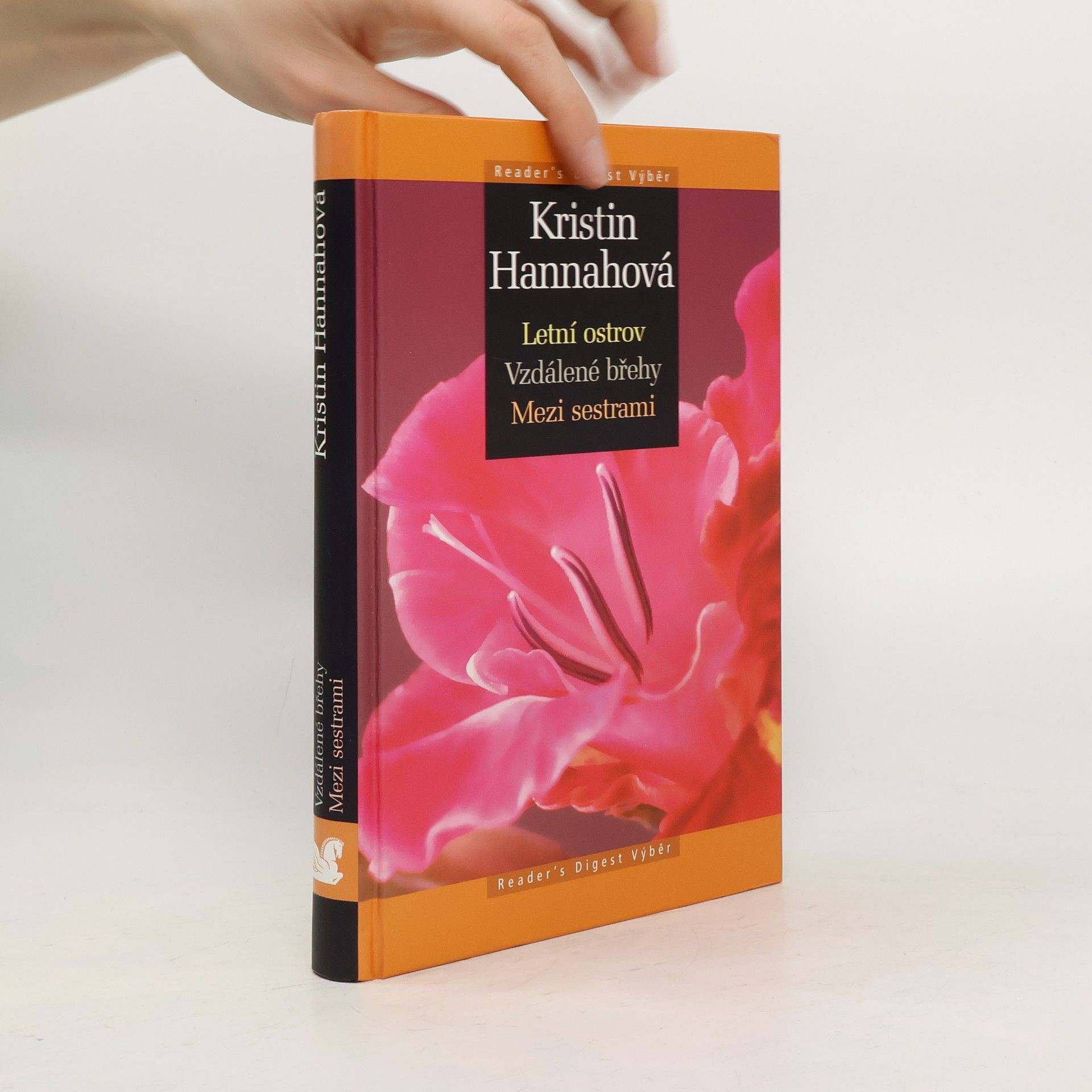Kristin Hannah Letní ostrov ; Vzdálené břehy ; Mezi sestrami