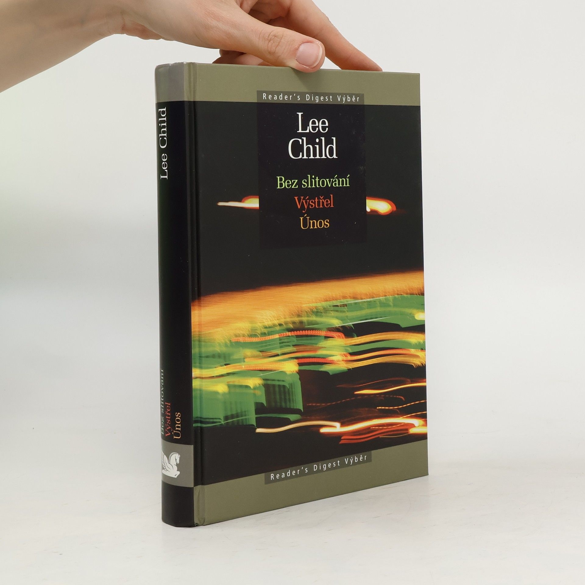 Lee Child Bez slitování. Výstřel. Únos
