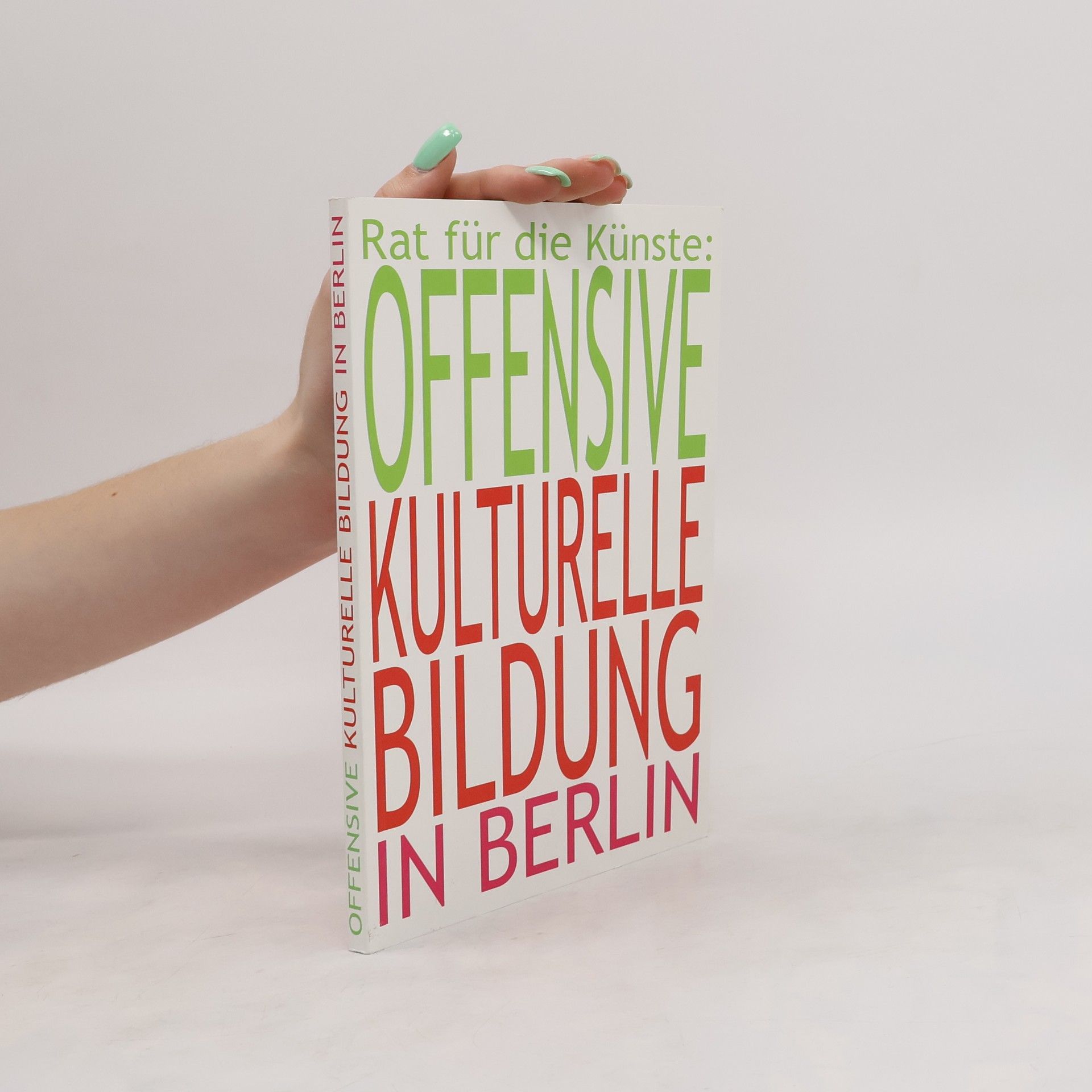 kolektiv Rat für die Künste. Offensive kulturelle Bildung in Berlin