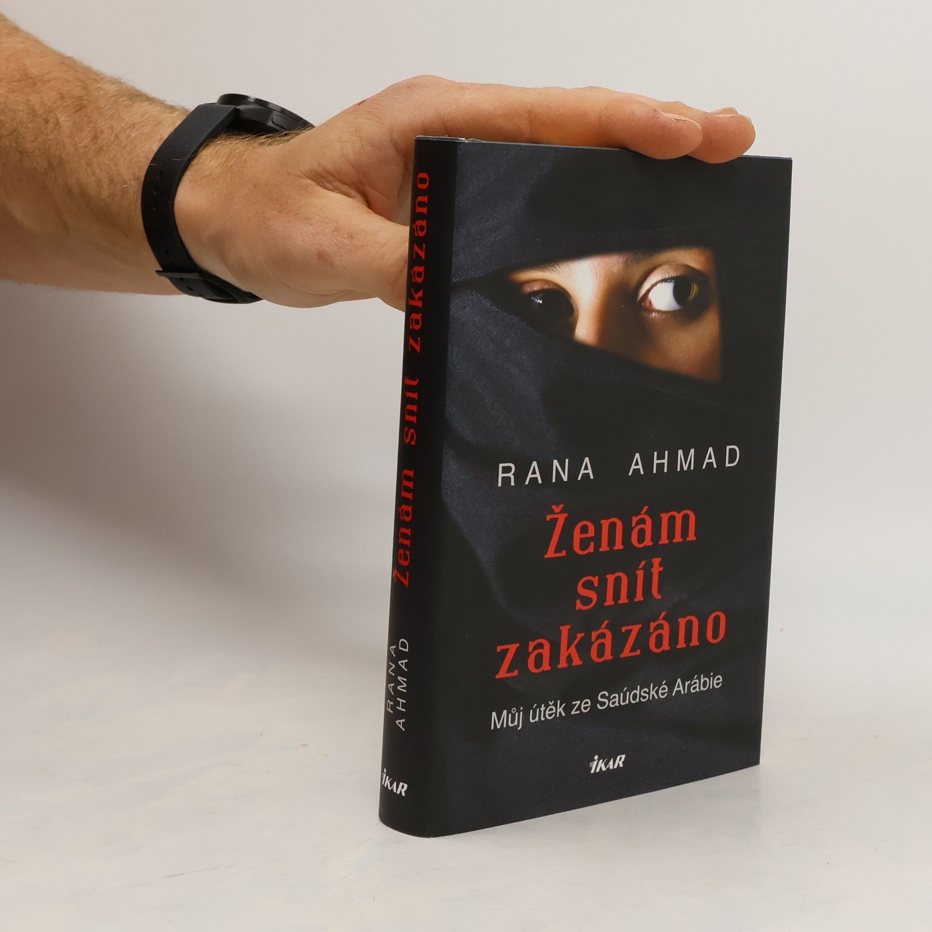 Rana Ahmad Ženám snít zakázáno