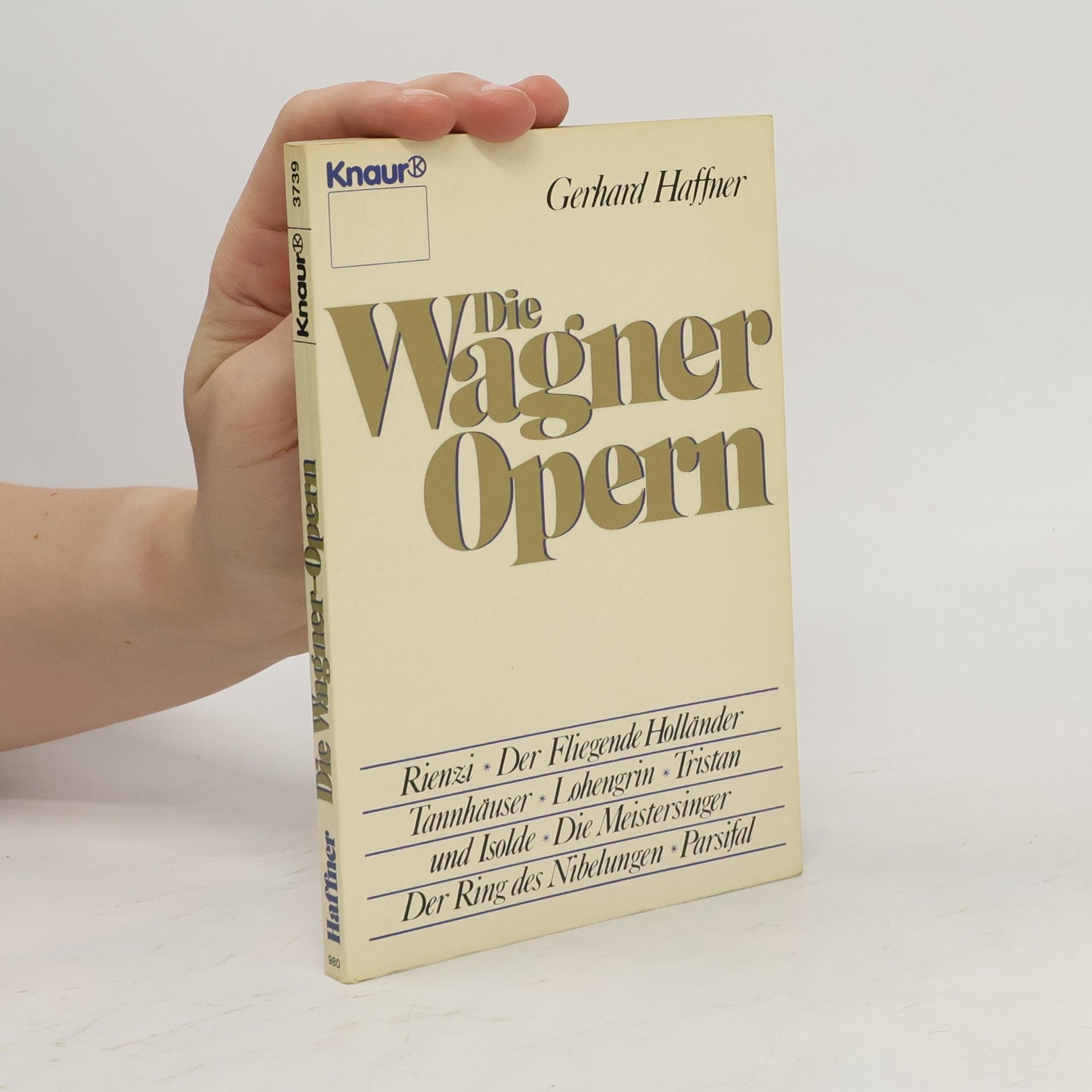 Gerhard Haffner Die Wagner-Opern