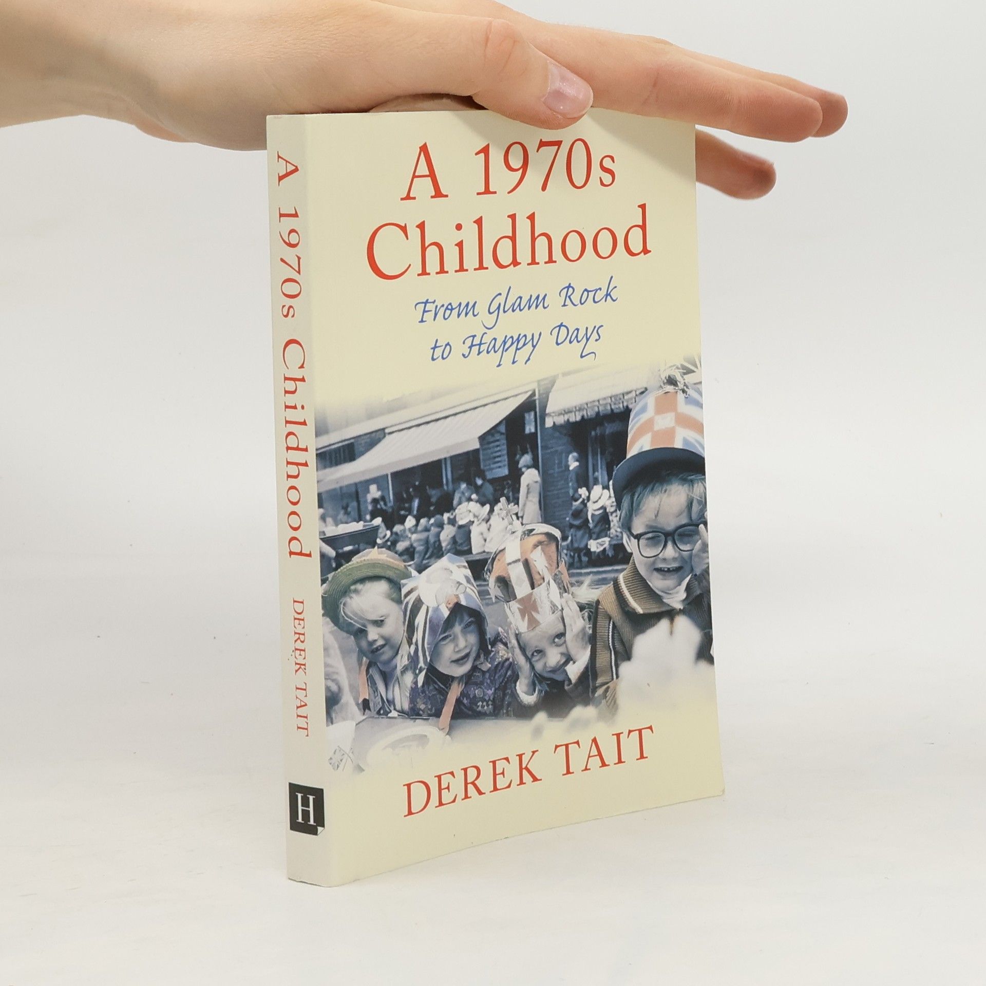 Derek Tait A 1970s Childhood