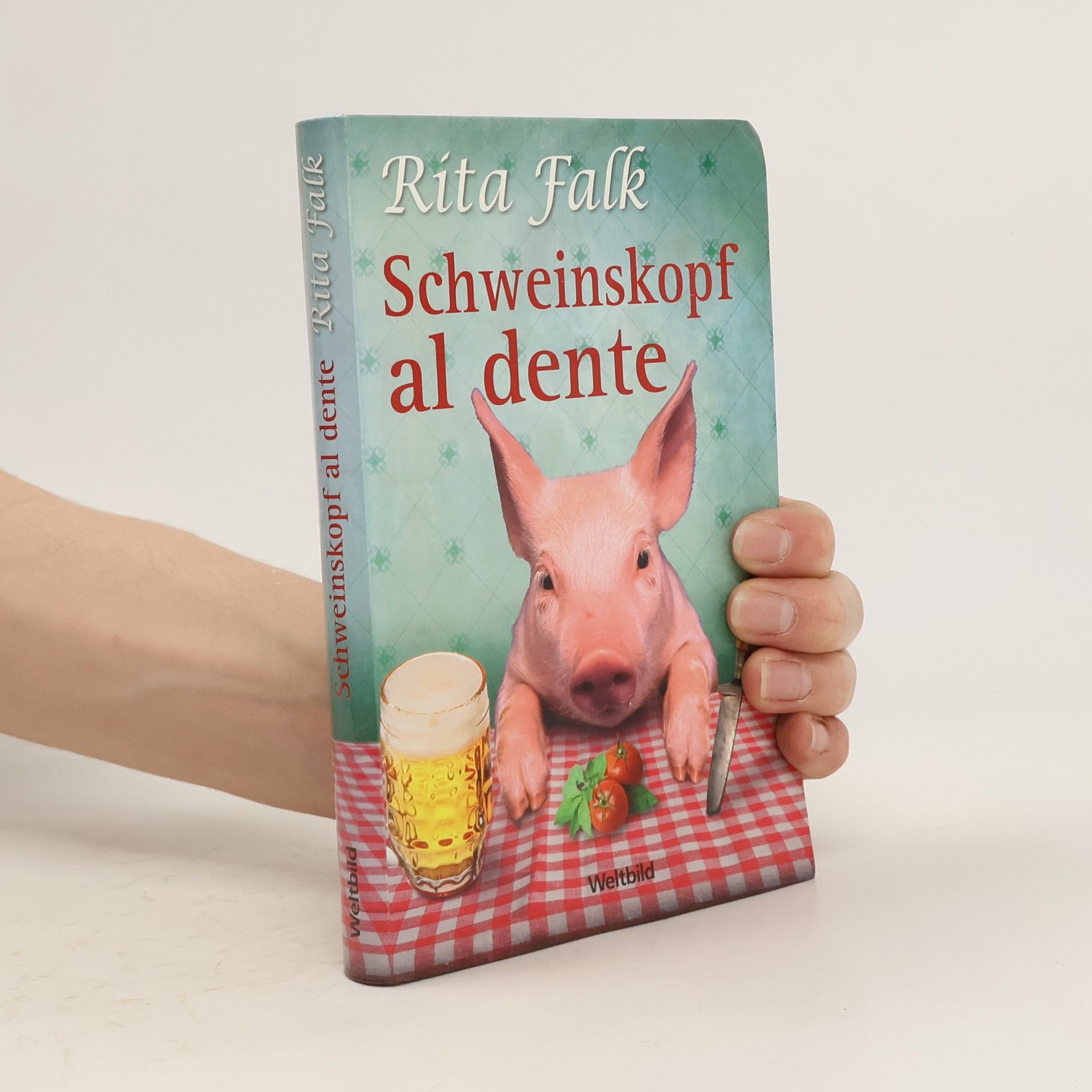 Rita Falk Schweinskopf al dente