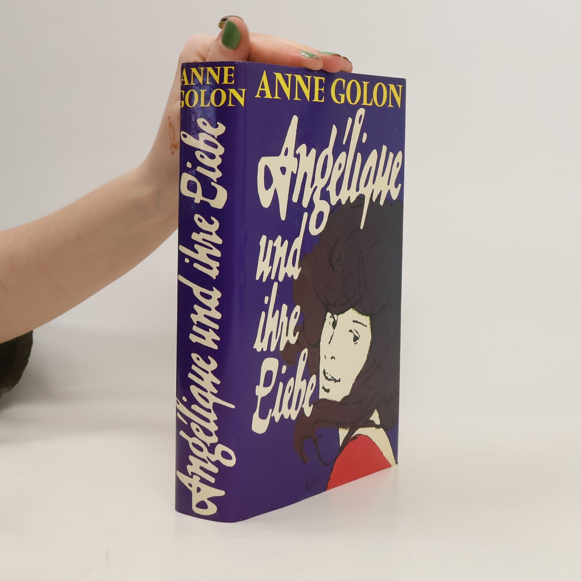 Anne Golon Angelique und ihre Liebe