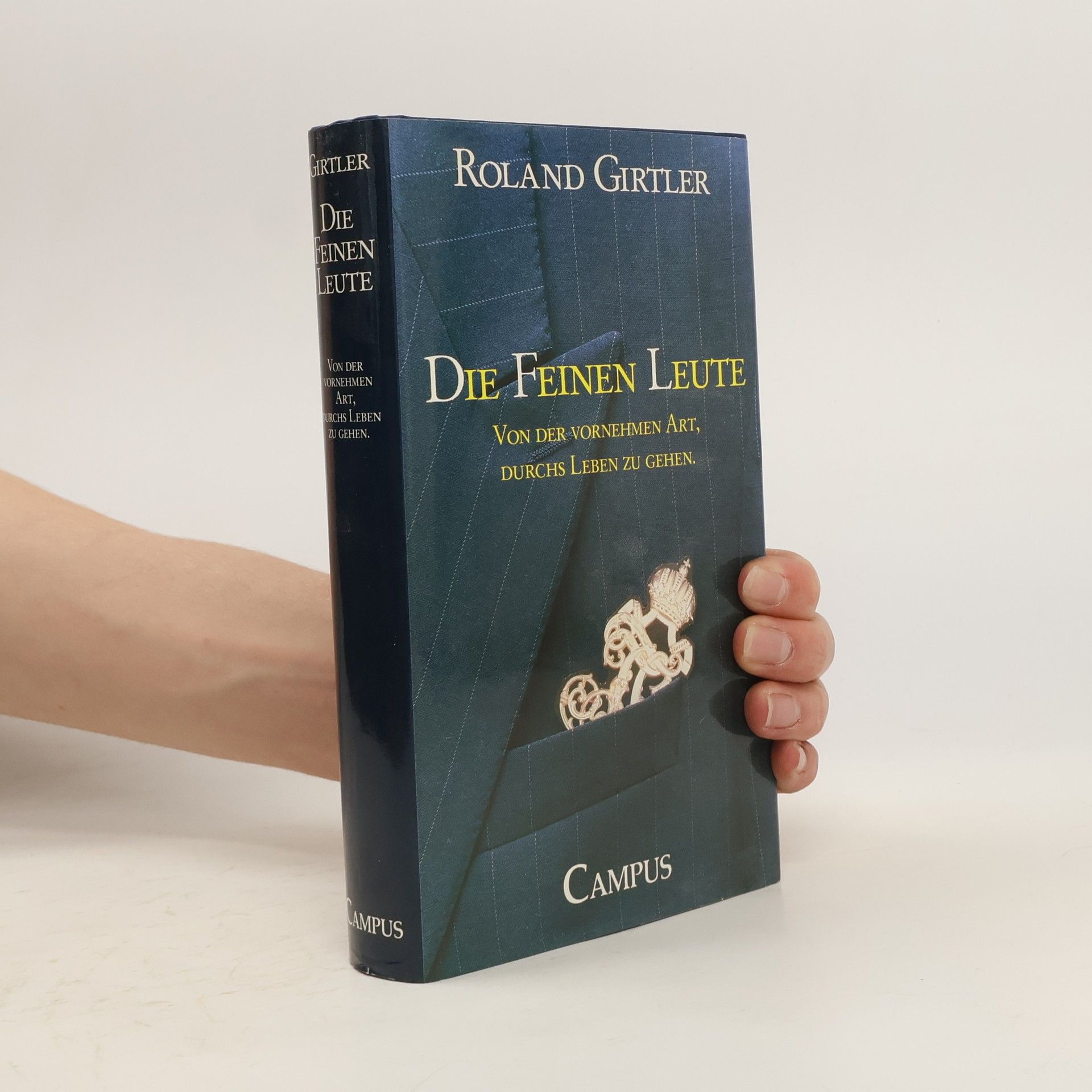 Roland Girtler Die feinen Leute