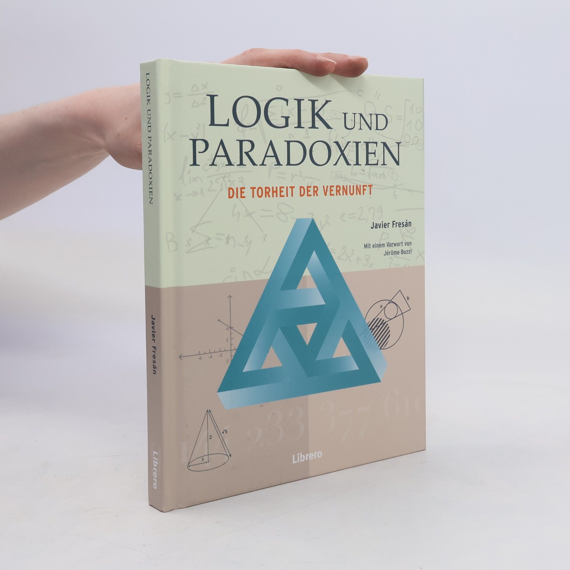 Javier Fresán Logik und Paradoxien