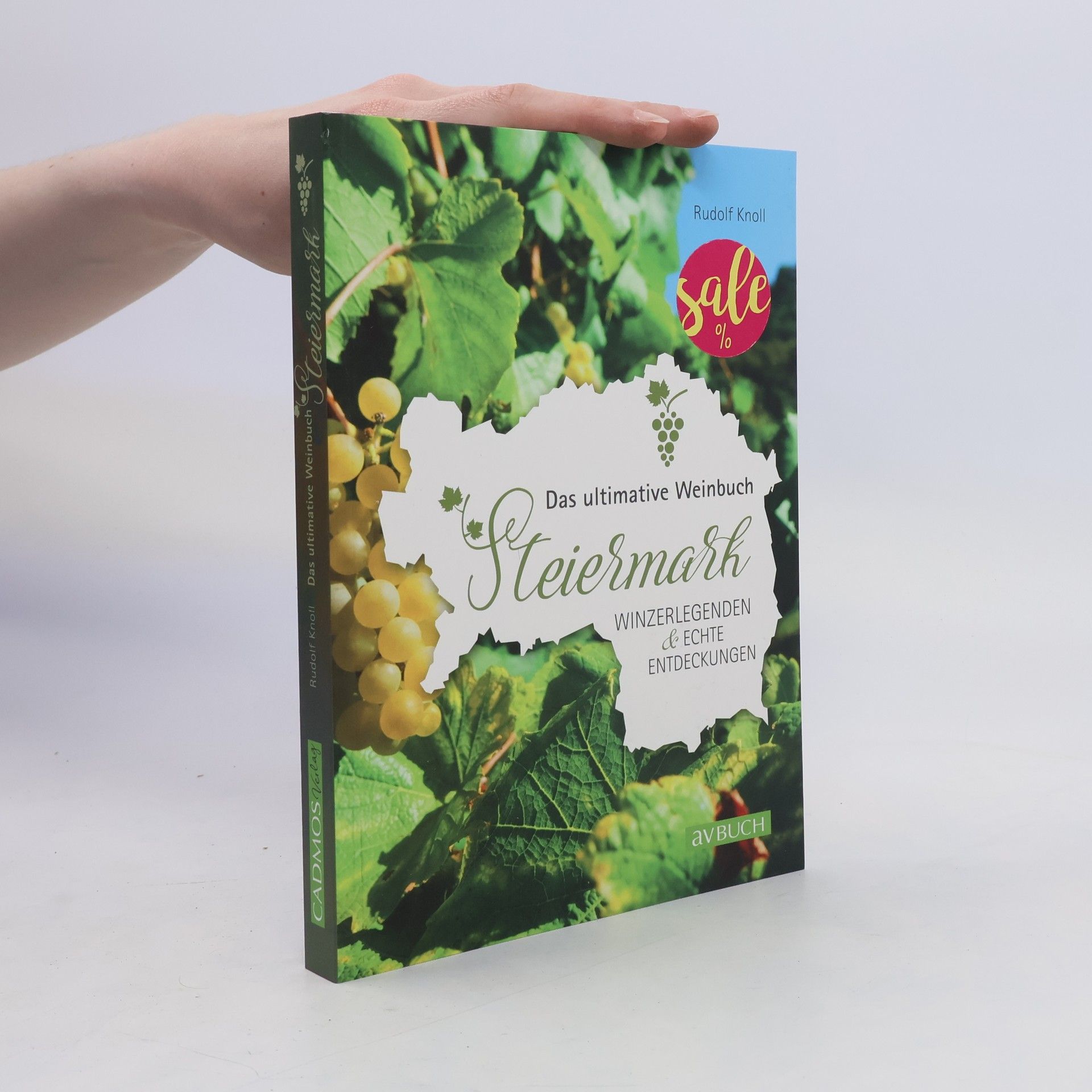 Rudolf Knoll Das ultimative Weinbuch - Steiermark