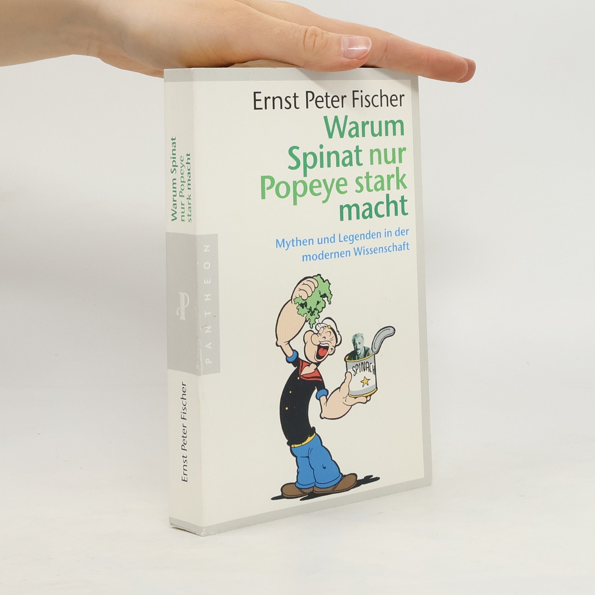 Ernst Fischer Warum Spinat nur Popeye stark macht