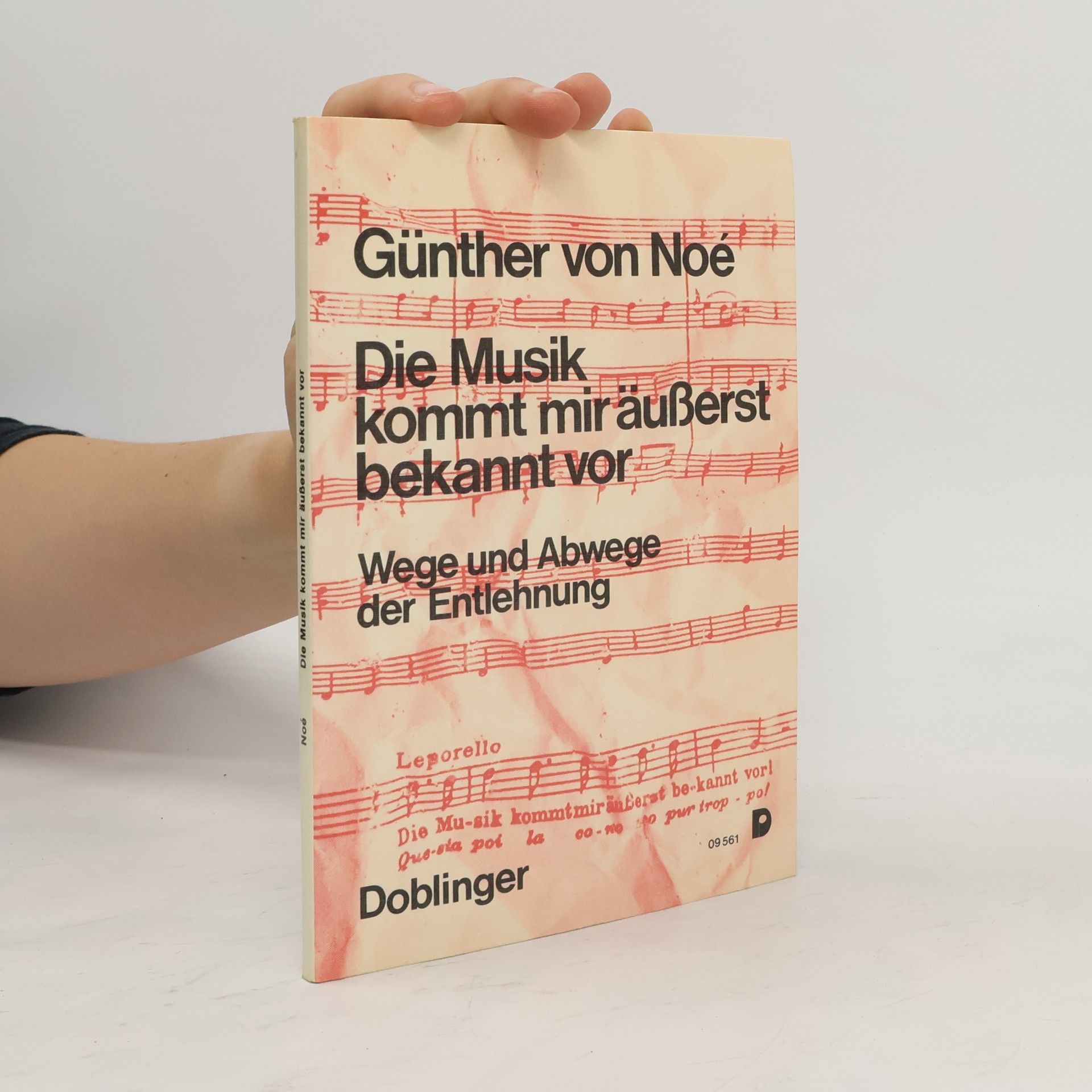 Günther von Noé Die Musik kommt mir äusserst bekannt vor