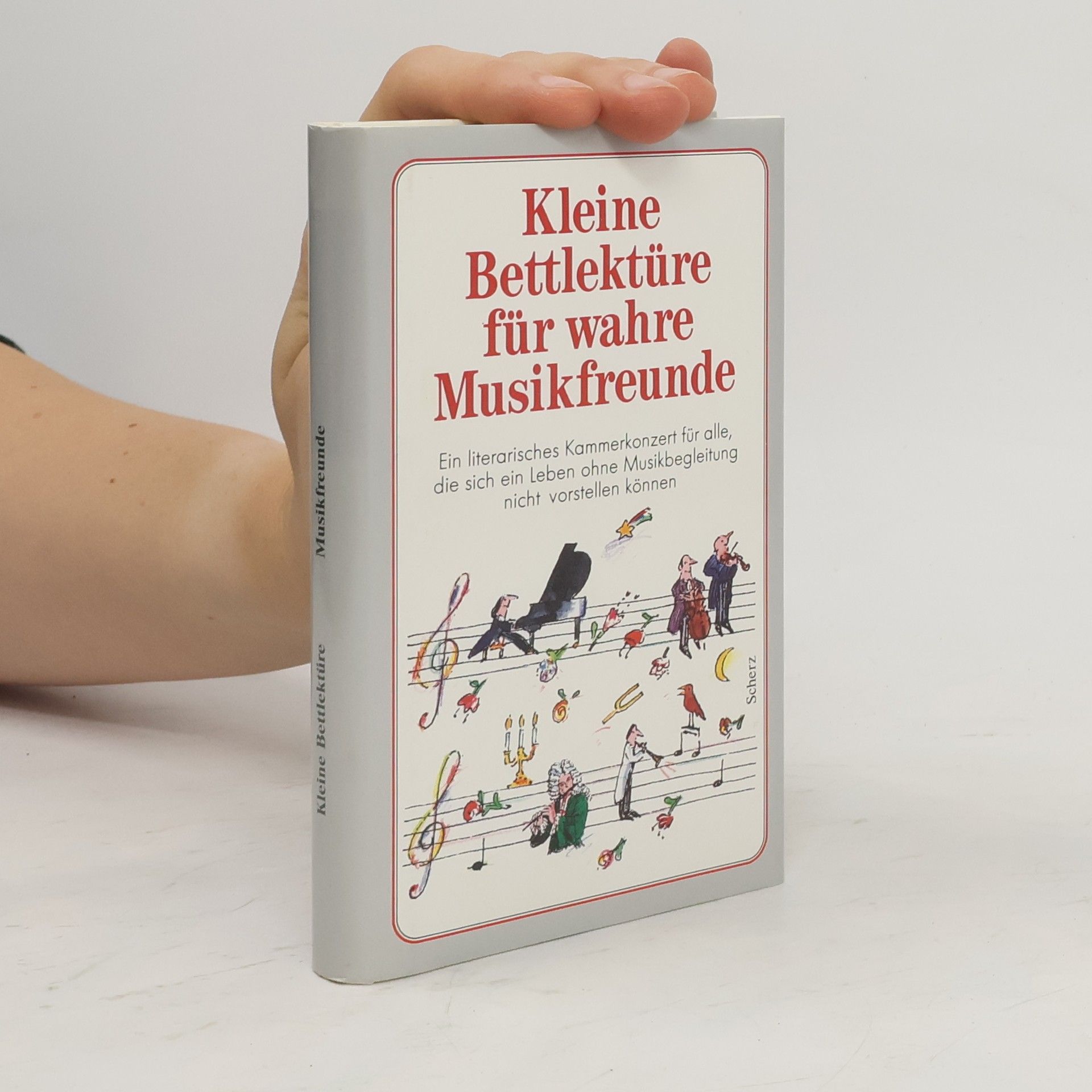 Günther Süssmilch Kleine Bettlektüre für wahre Musikfreunde
