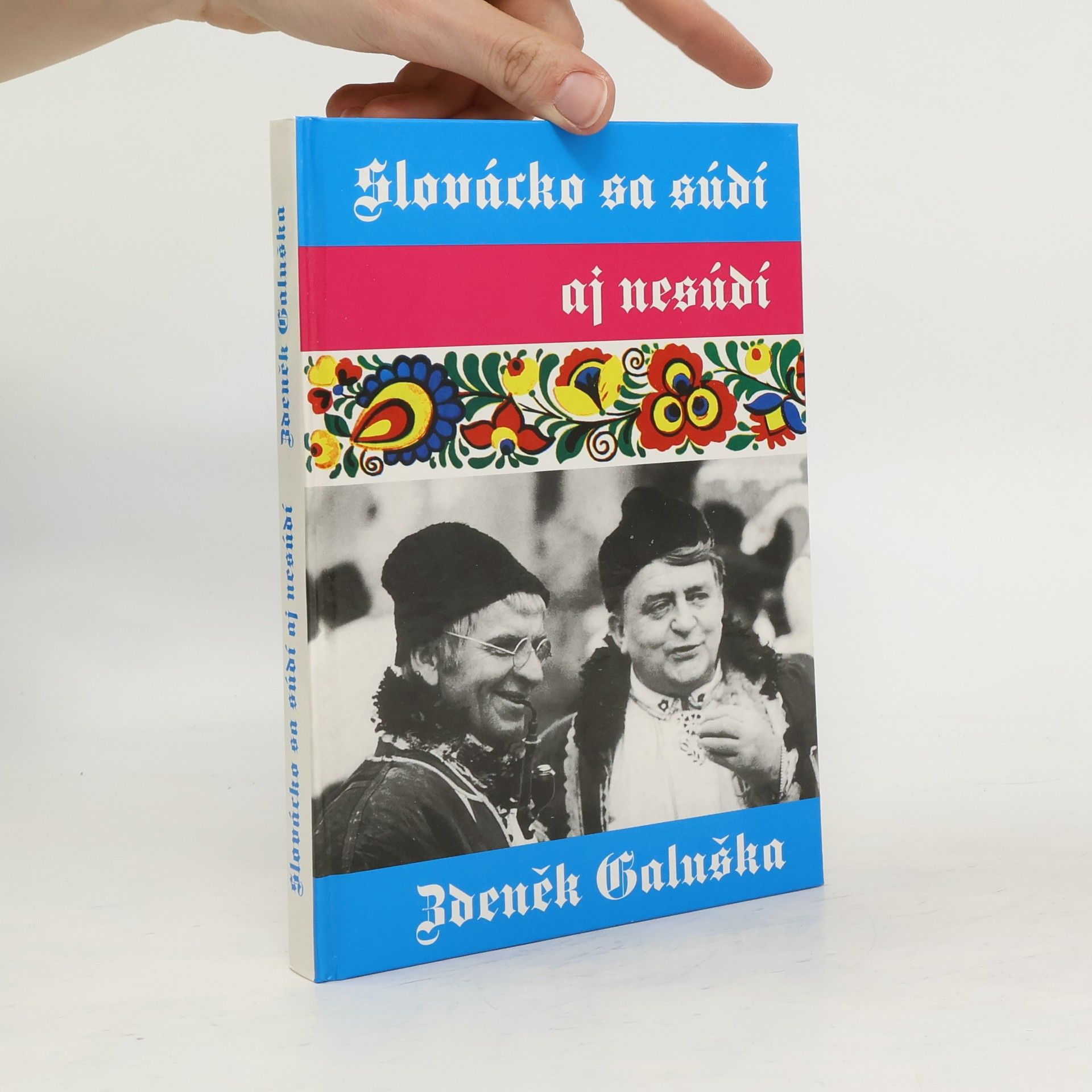 Zdeněk Galuška Slovácko sa súdí aj nesúdí