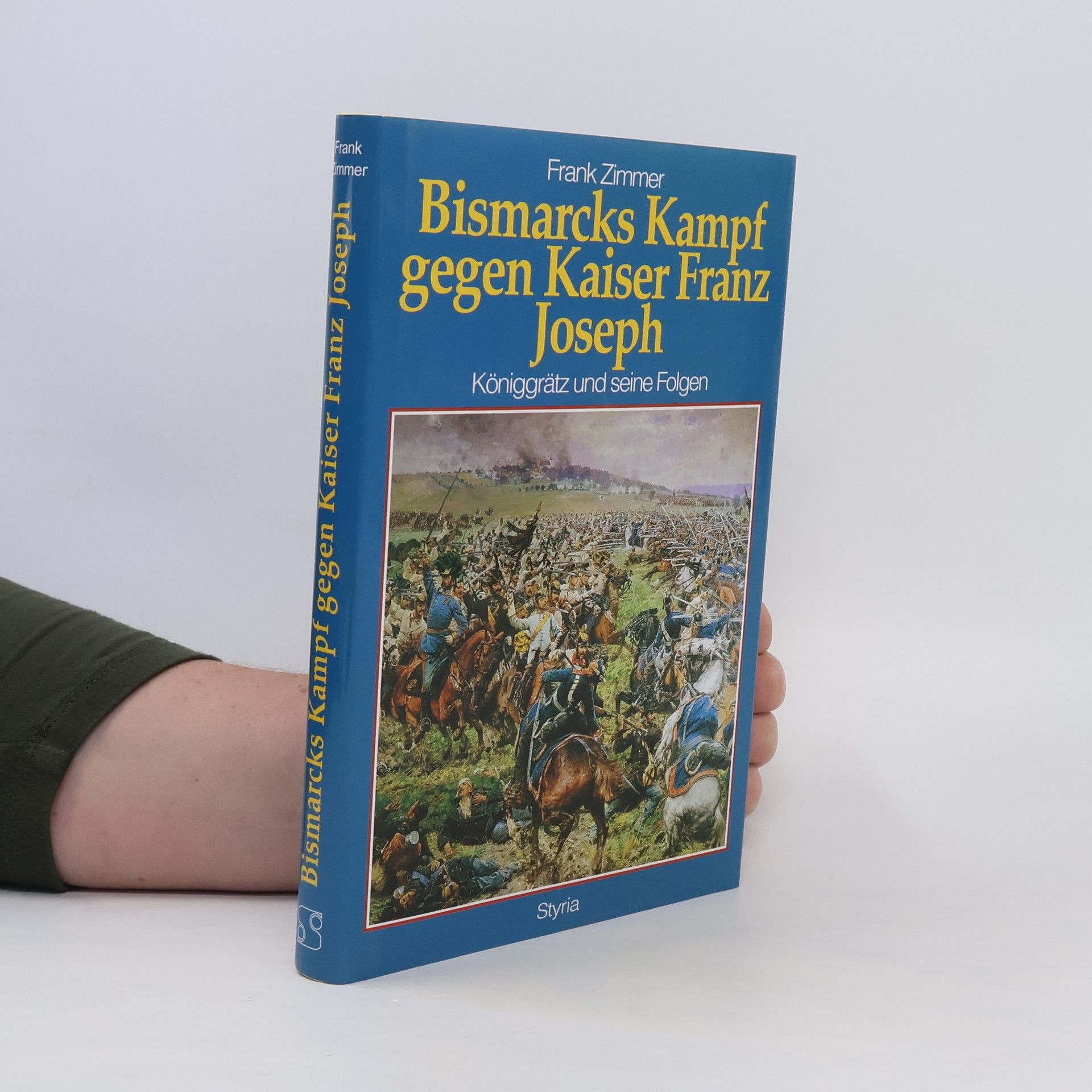 Fränk Zimmer Bismarcks Kampf gegen Kaiser Franz Joseph