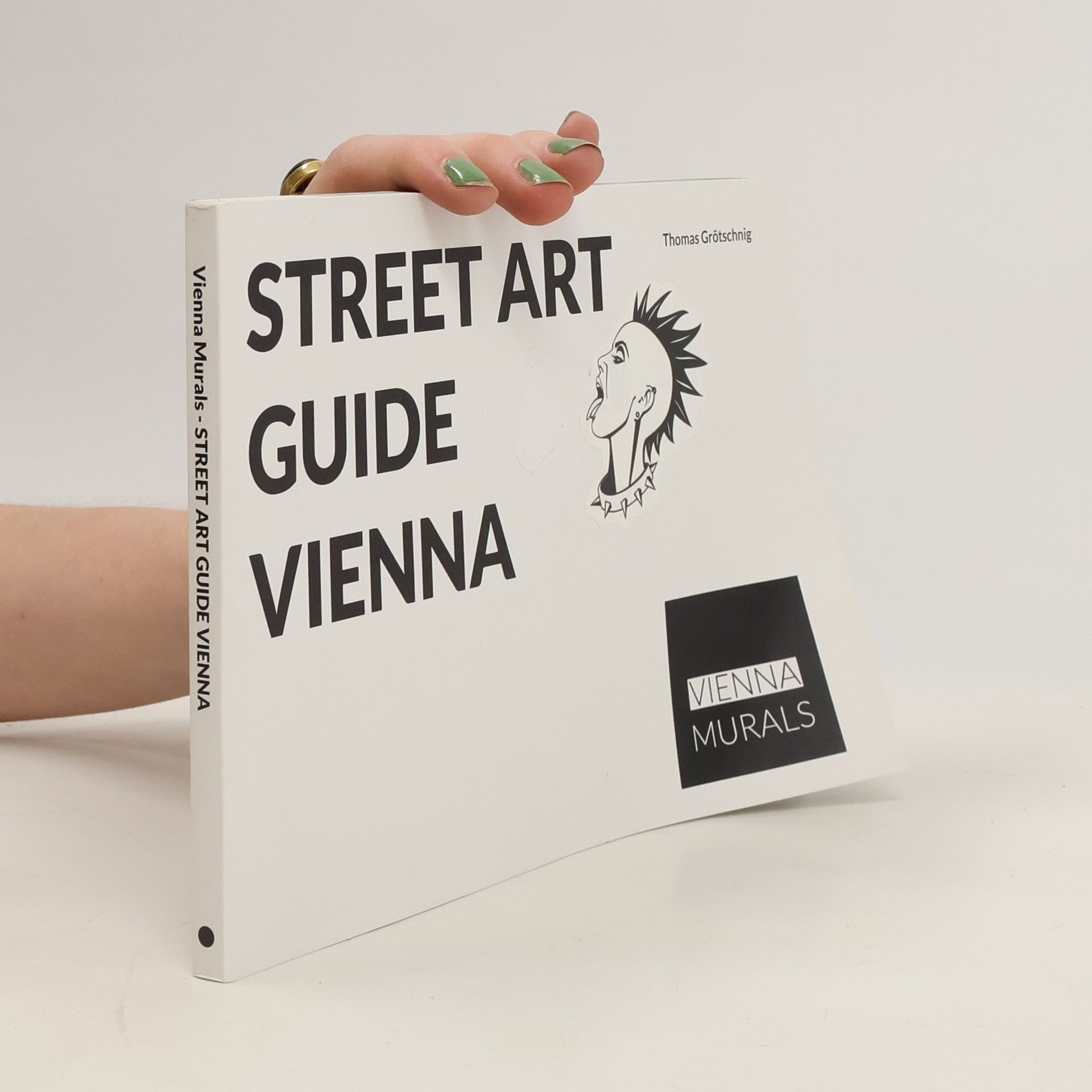 AA.VV. Vienna Murals - Street Art Guide Vienna