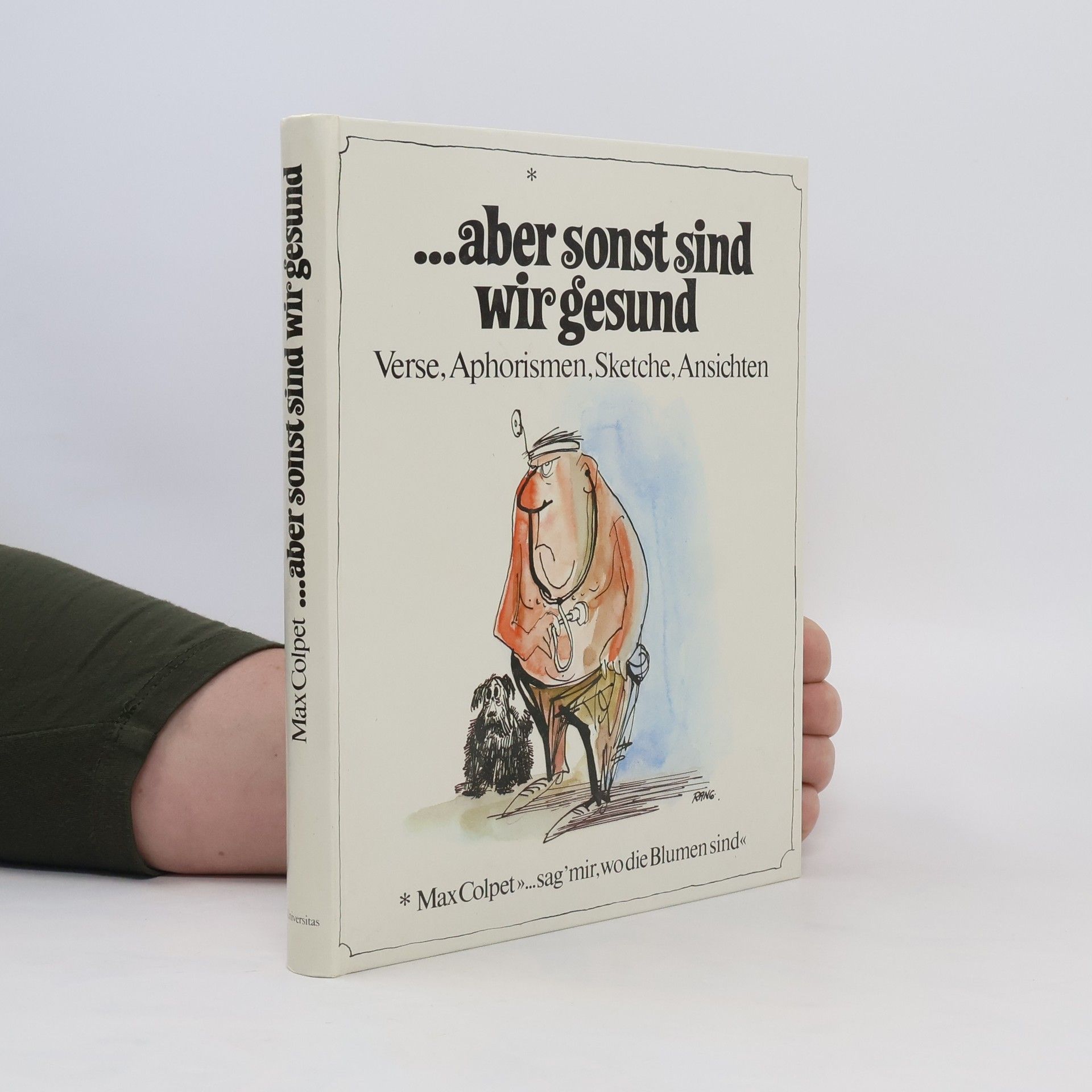 Max Colpet Aber sonst sind wir gesund ...