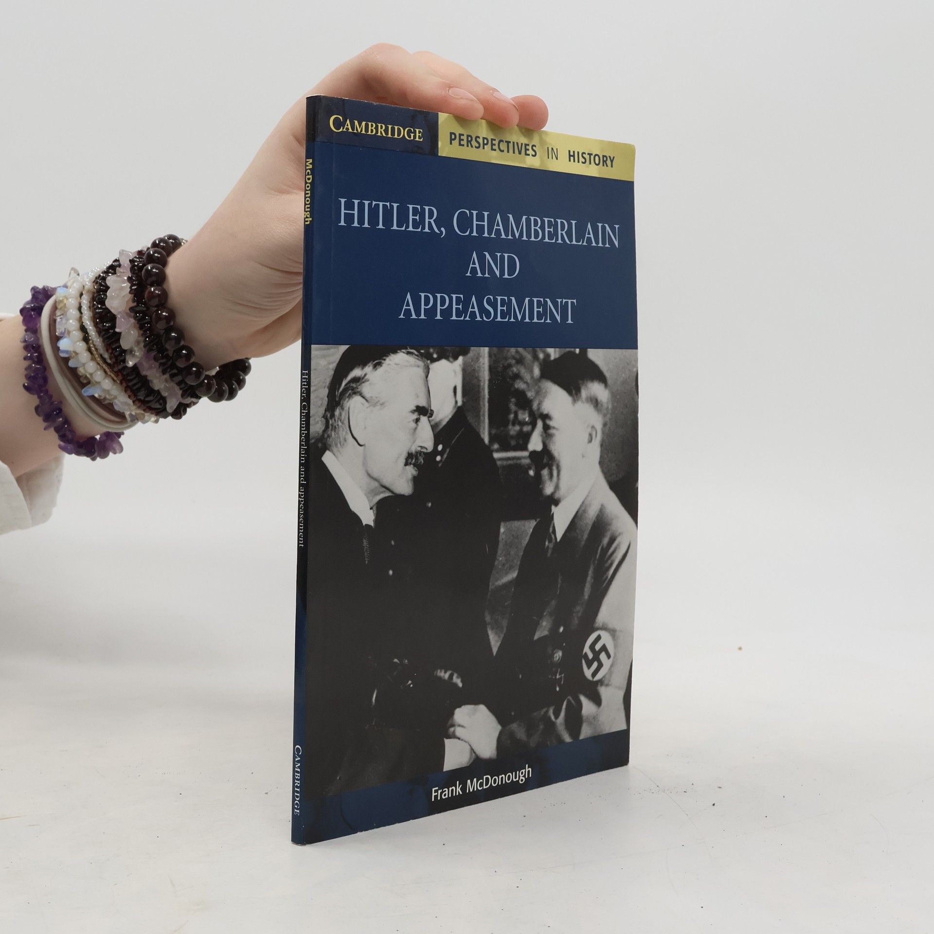 Frank McDonough Hitler, Chamberlain and appeasement