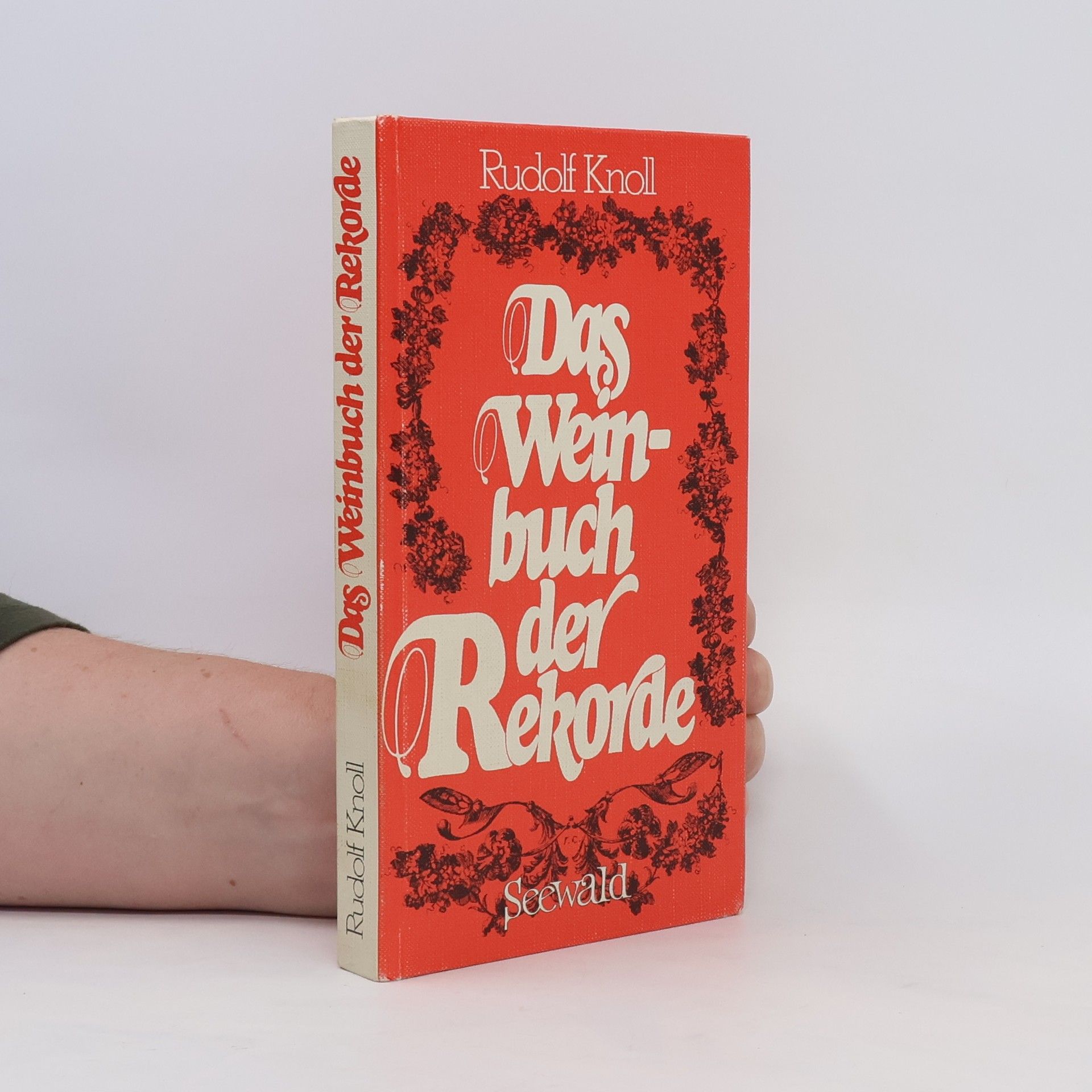Rudolf Knoll Das Weinbuch der Rekorde