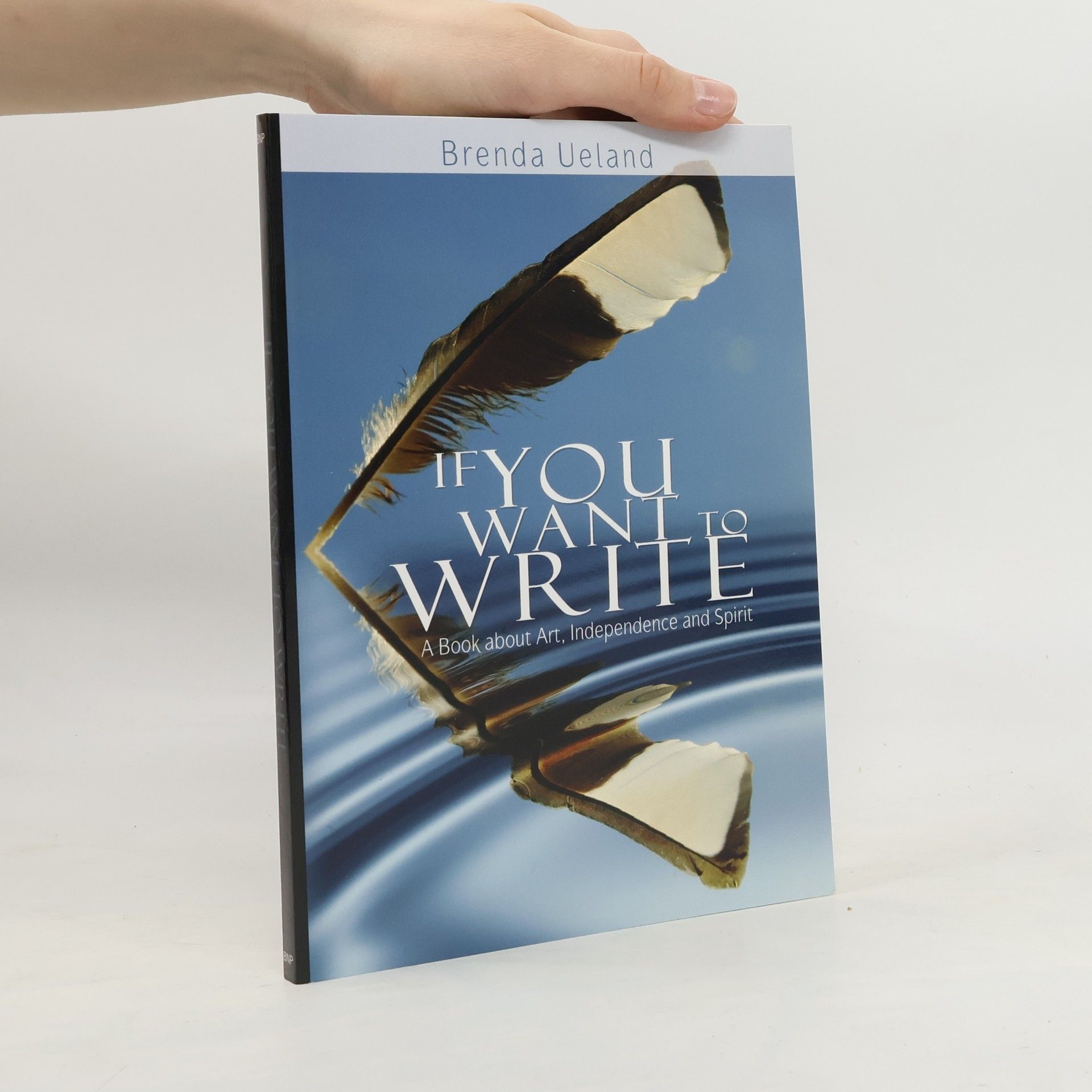 Brenda Ueland If You Want to Write