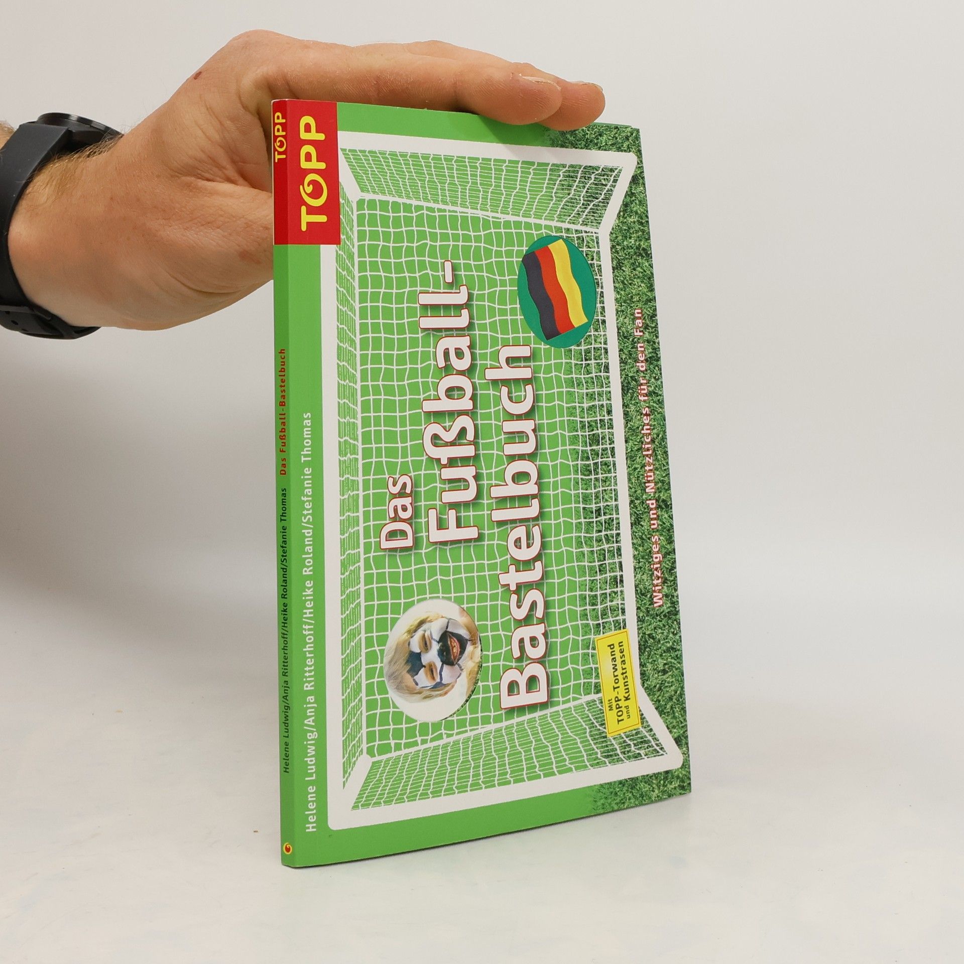 Helene Ludwig Das Fußball-Bastelbuch