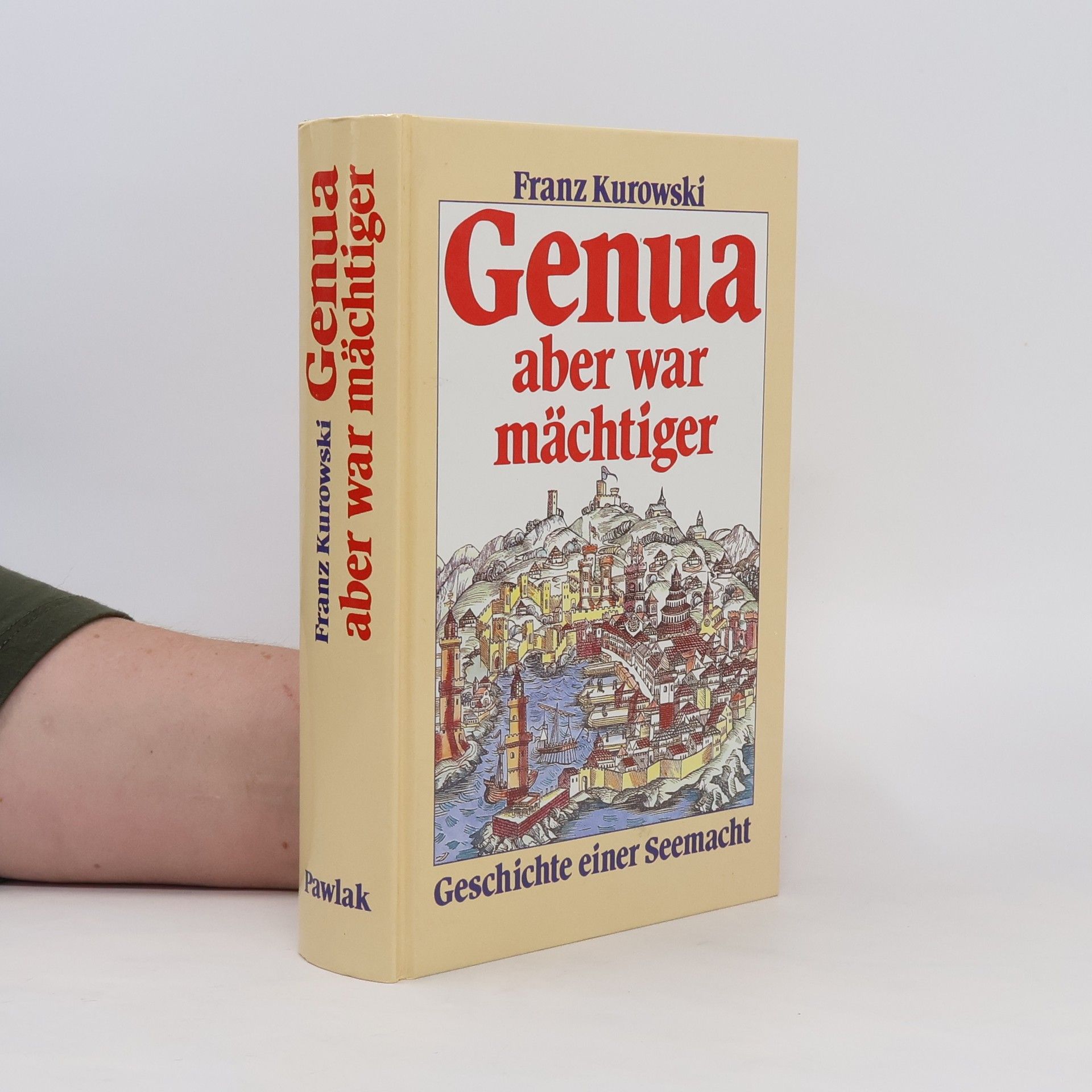 Franz Kurowski Genua aber war mächtiger