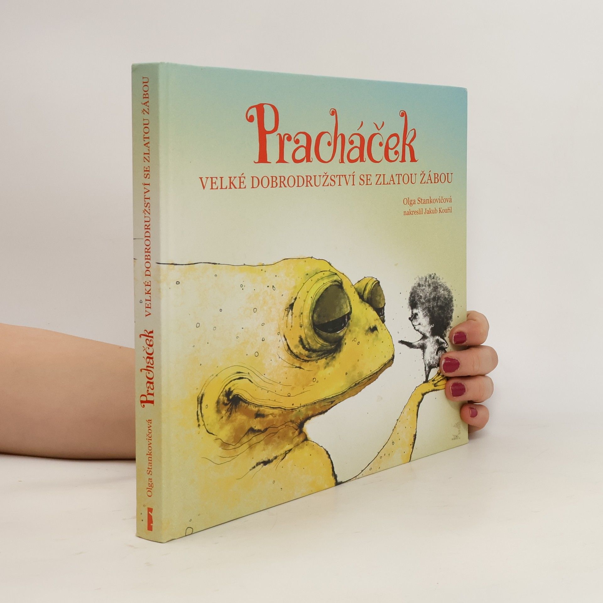 Olga Stankovicova Pracháček. Velké dobrodružství se zlatou žábou